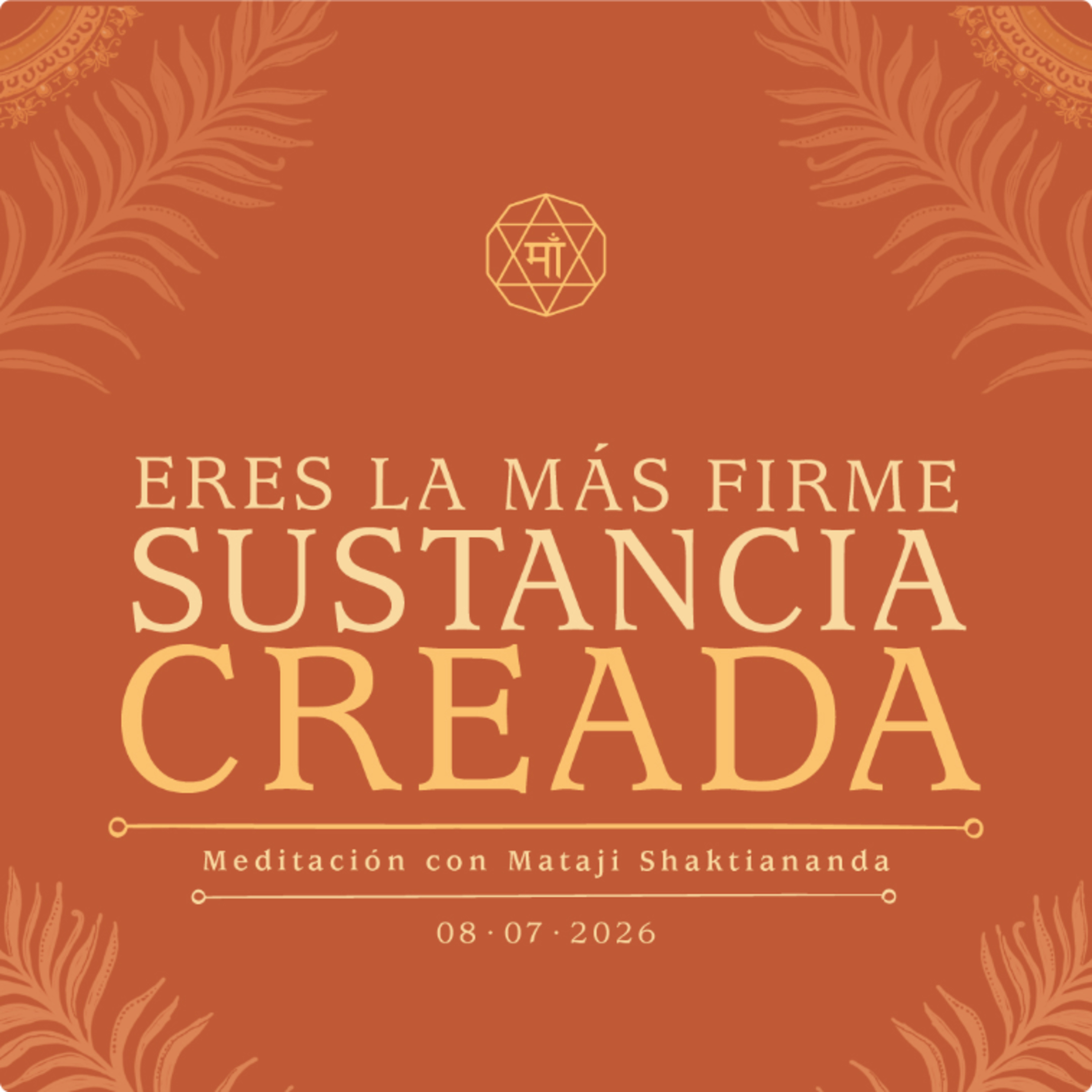 Eres la más firme sustancia creada
