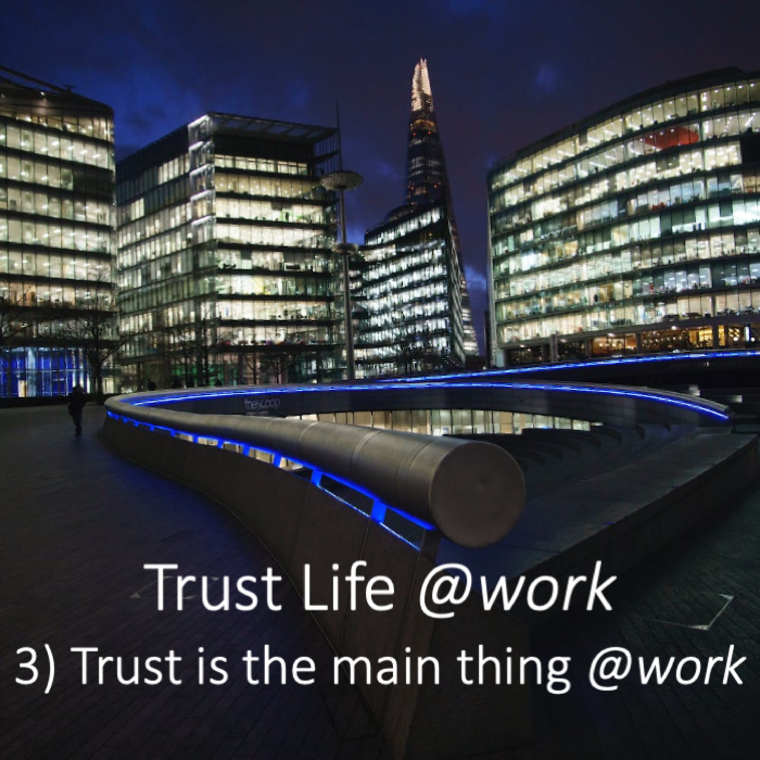TrustLife@work - Session 3: Trust is the main thing @work episode artwork