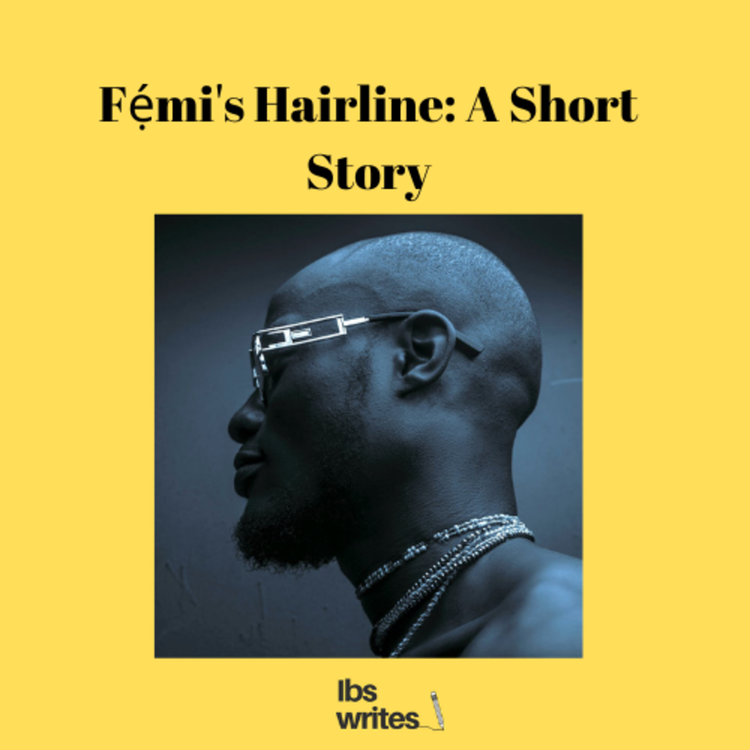 Femi's Hairline: A Short Story episode artwork