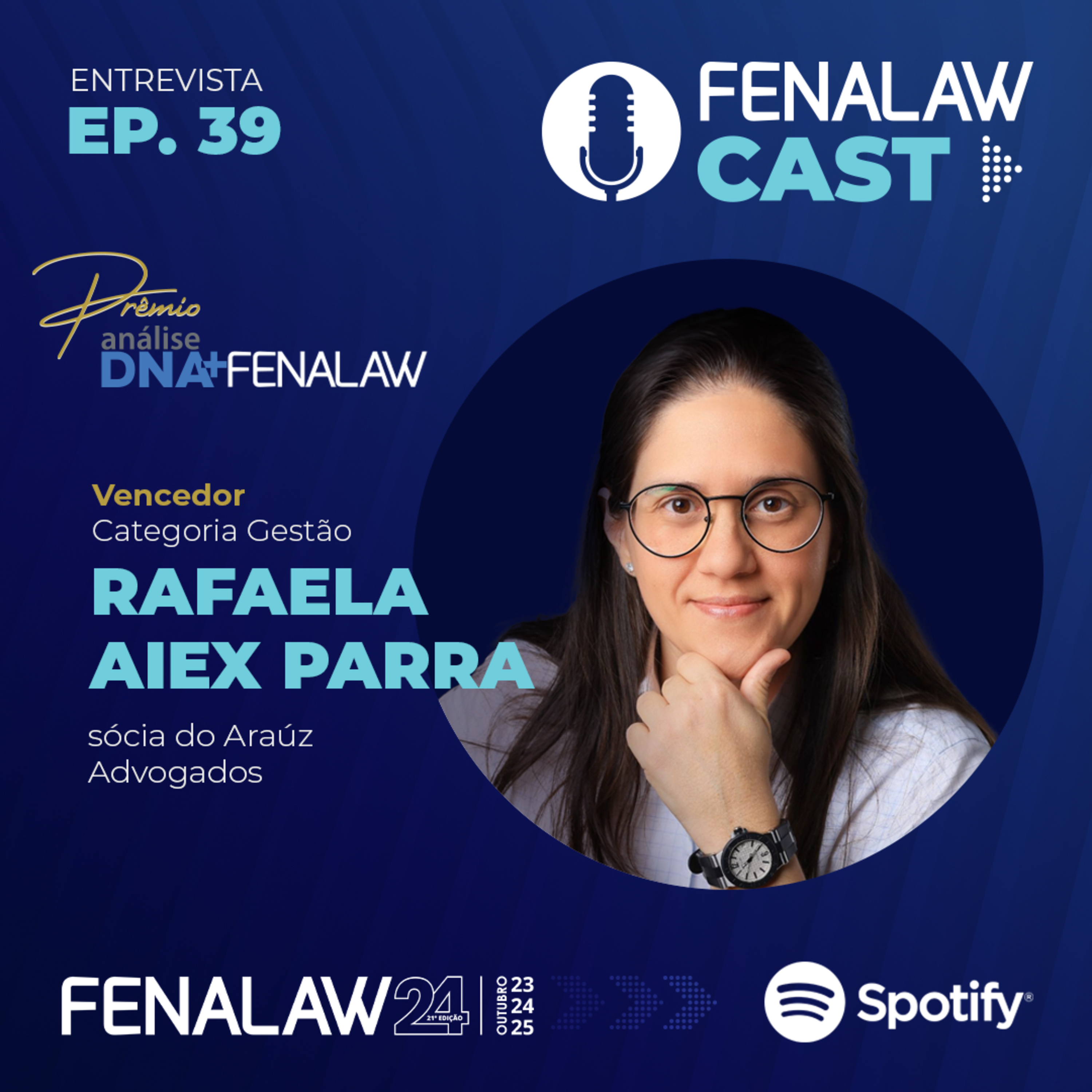 FenalawCast - Ep. 39 - Araúz Advogados, vencedor da categoria Gestão do Prêmio Análise DNA+Fenalaw episode artwork