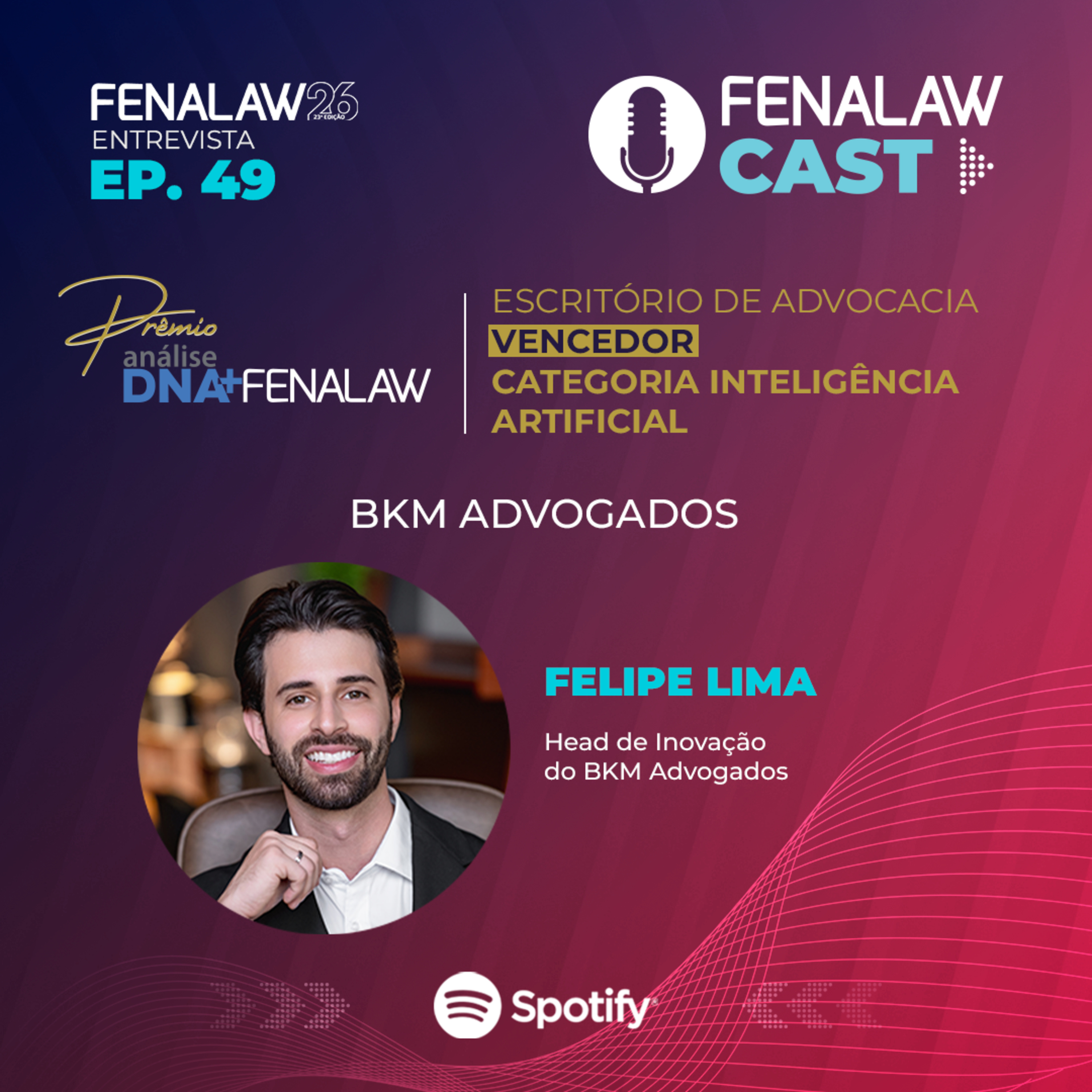 BKM - Escritório de Advocacia vencedor na categoria IA do 4º Prêmio Análise DNA+ Fenalaw episode artwork