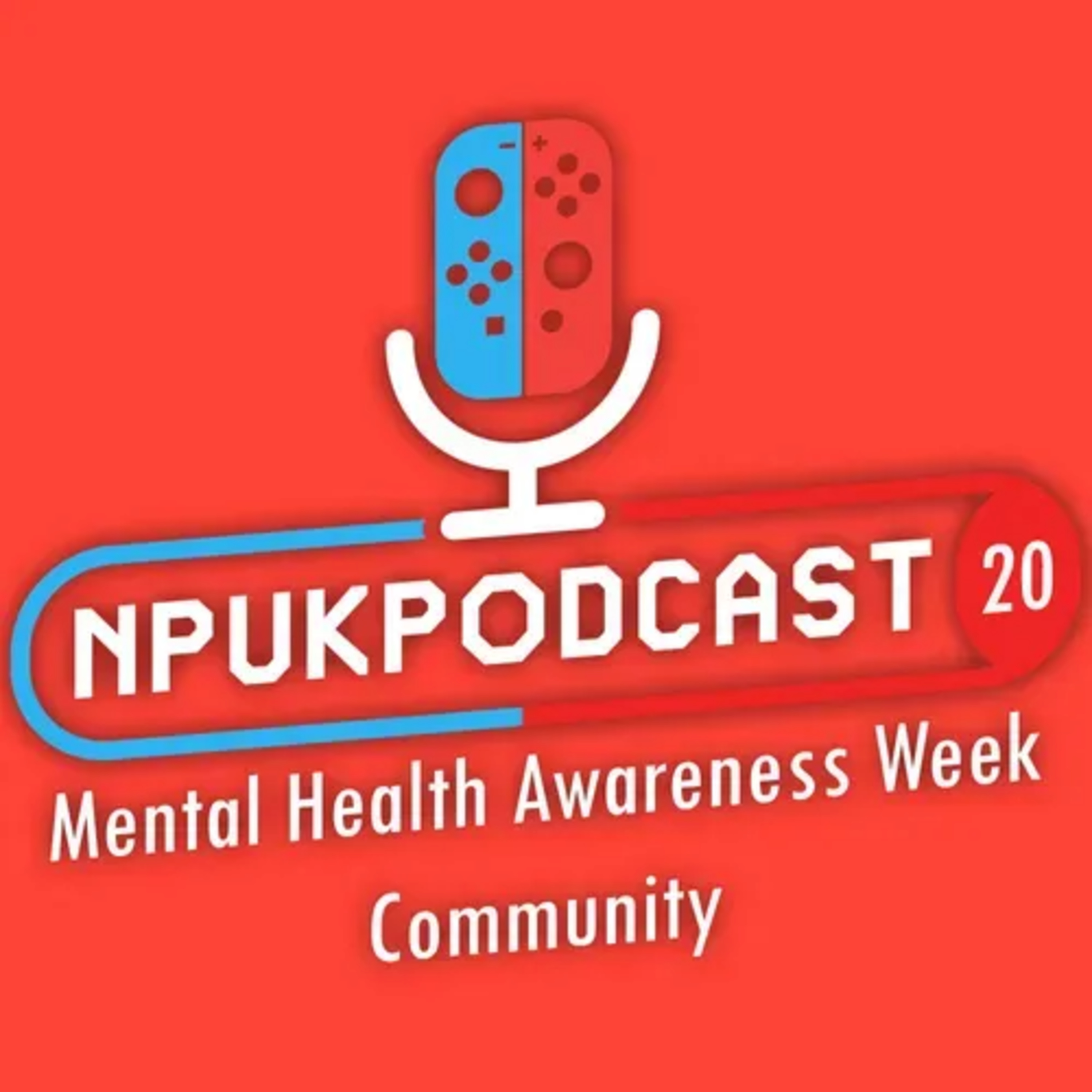 NPUK Podcast Episode 20: Mental Health Awareness Week Special episode artwork