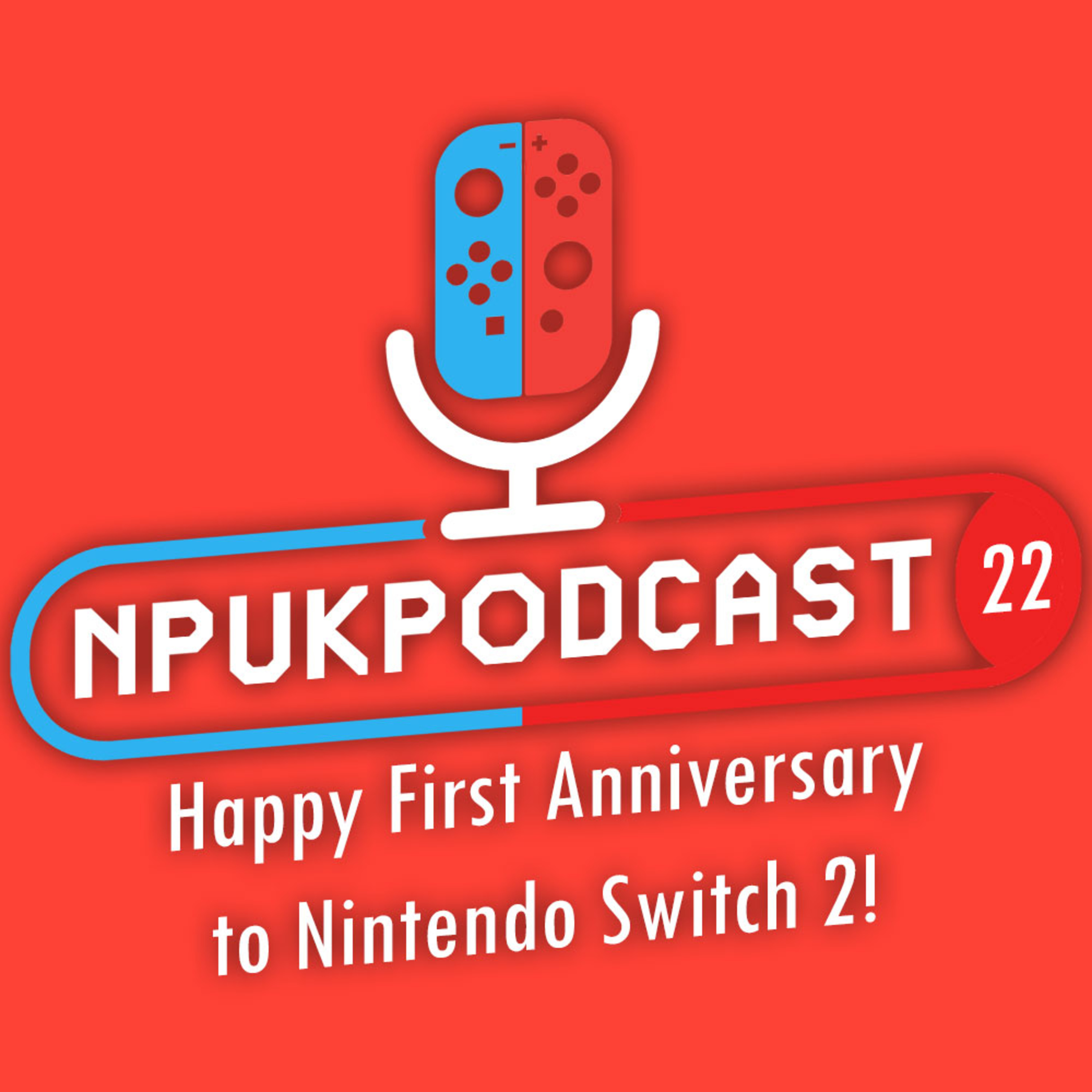 Episode 22: Happy First Anniversary to Nintendo Switch 2! episode artwork