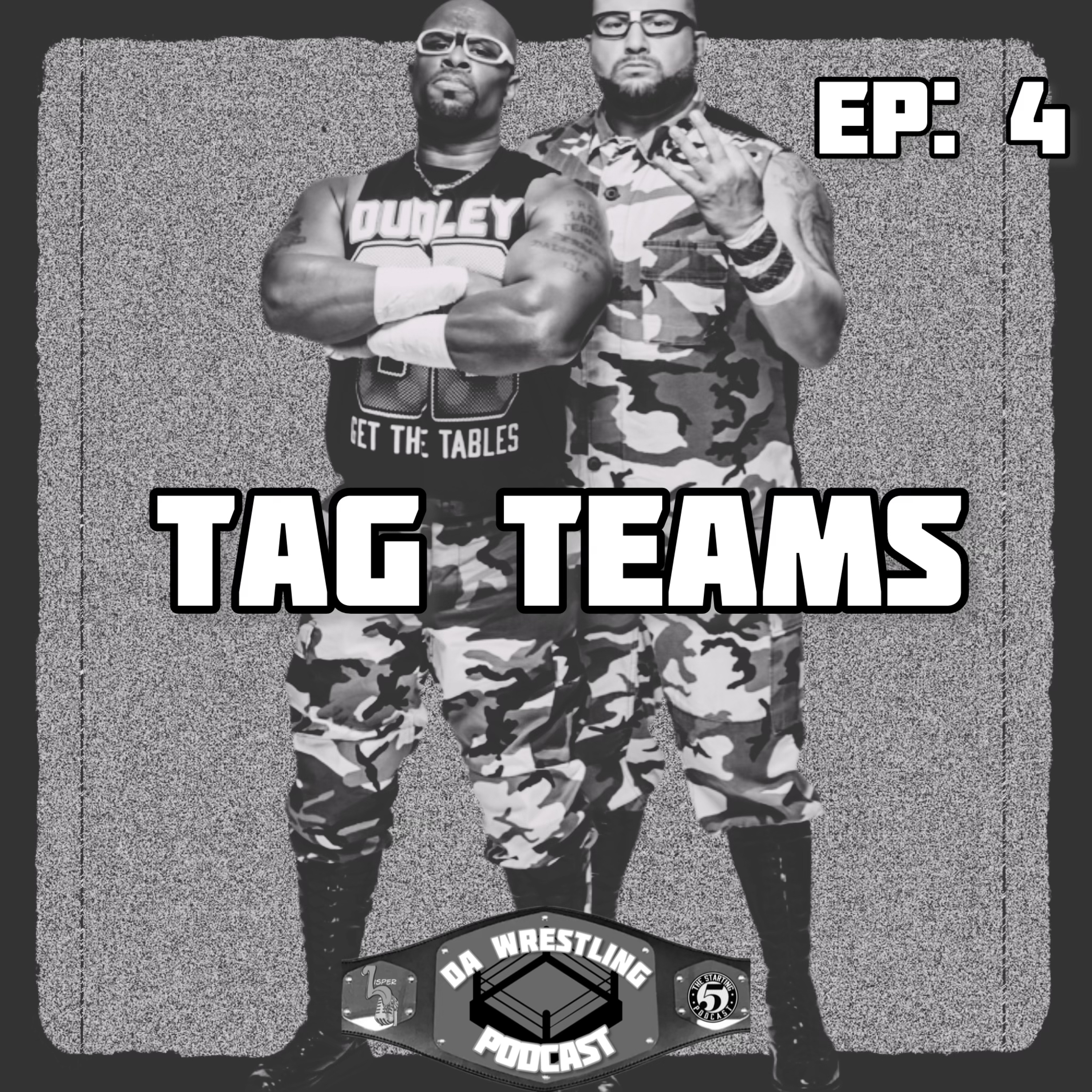 DA WRESTLING PODCAST EP:4- TAG TEAMS episode artwork