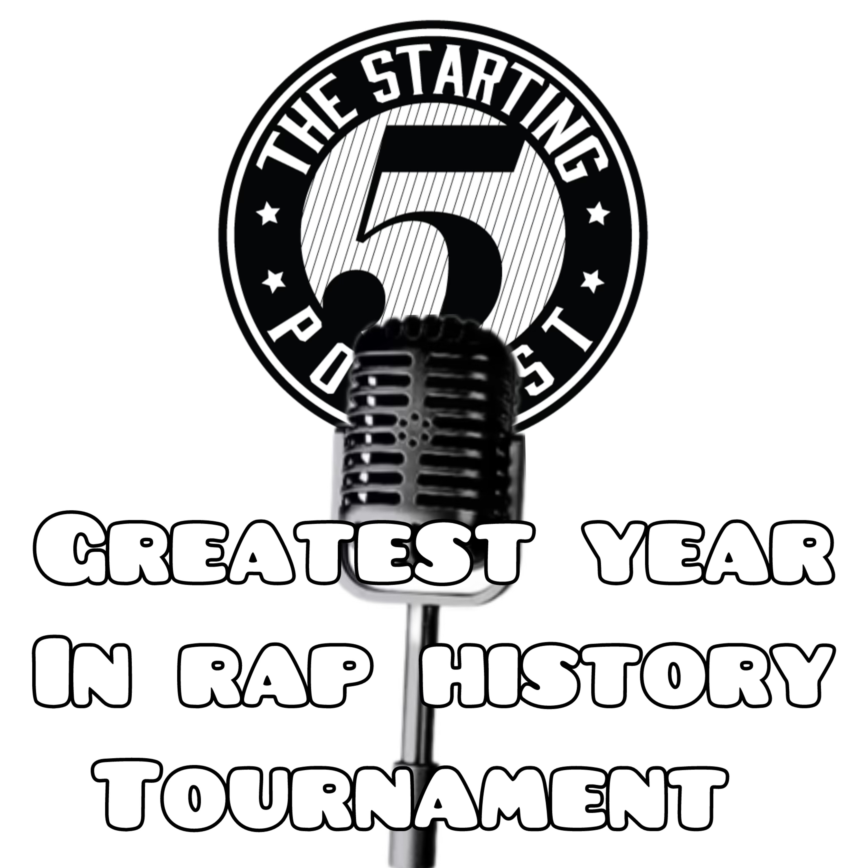 GREATEST YEAR IN RAP HISTORY TOURNAMENT  episode artwork