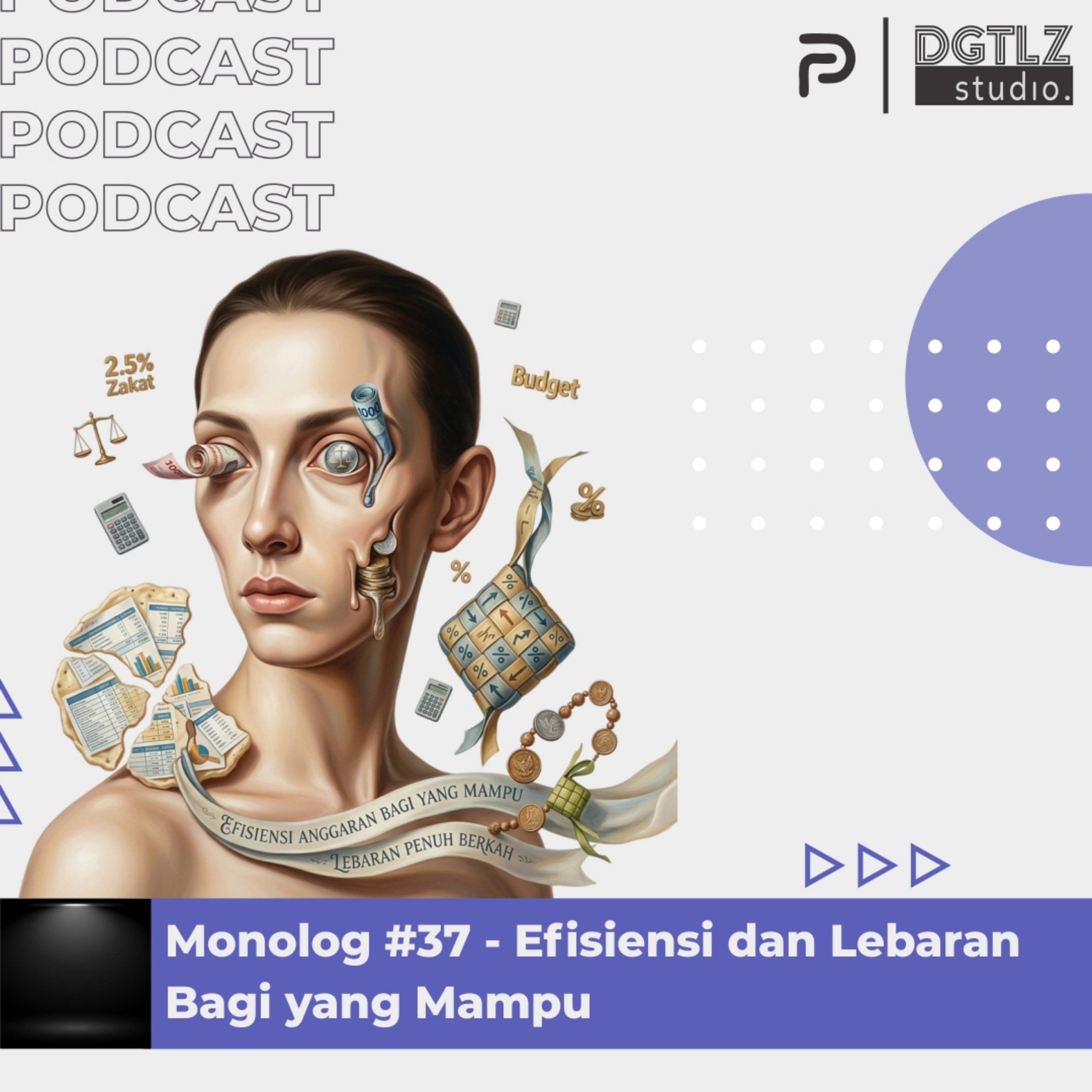 Monolog Ep.37 - Efisiensi dan Lebaran Bagi yang Mampu