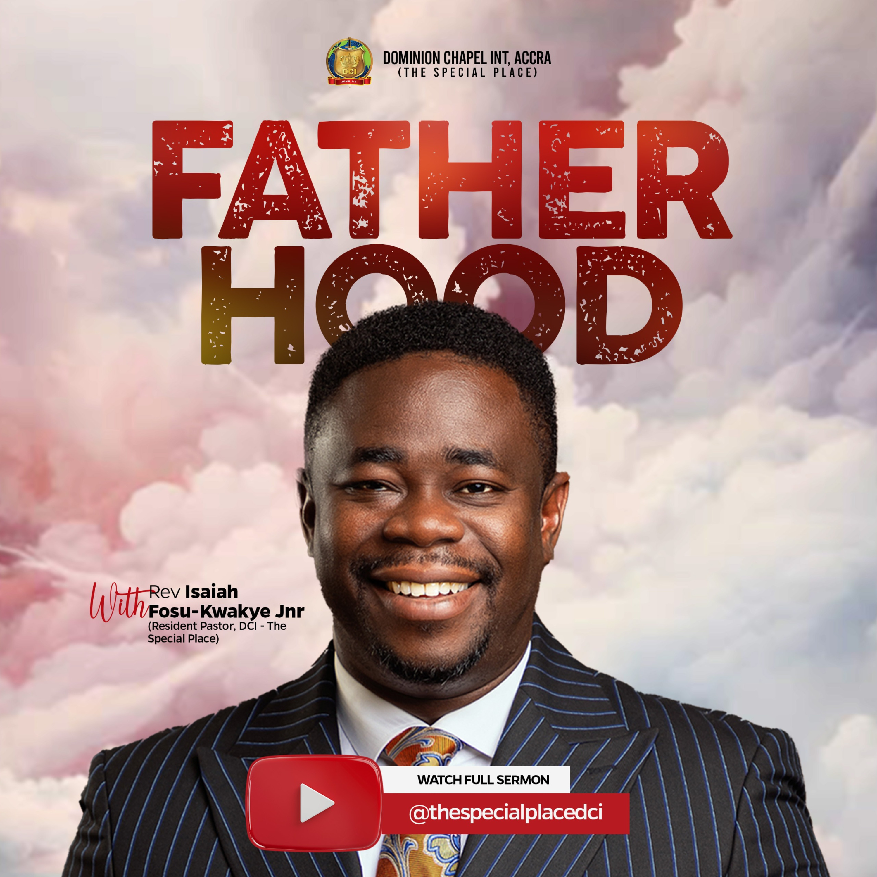 (SECOND SERVICE) FATHERHOOD - PS. ISAIAH FOSU-KWAKYE JNR episode artwork