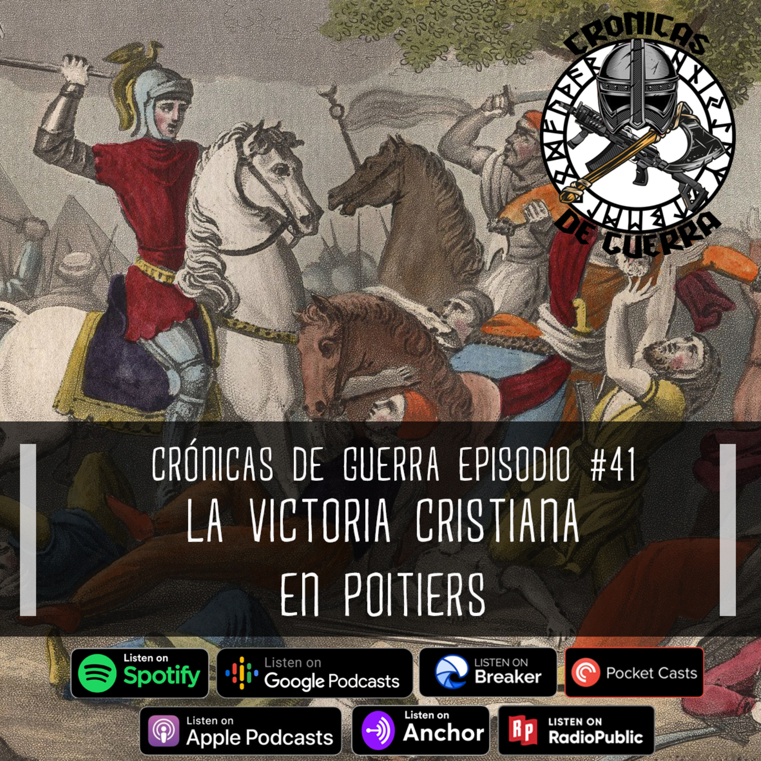 Crónicas de Guerra, EP. 41, La Victoria Cristiana en Poitiers episode artwork