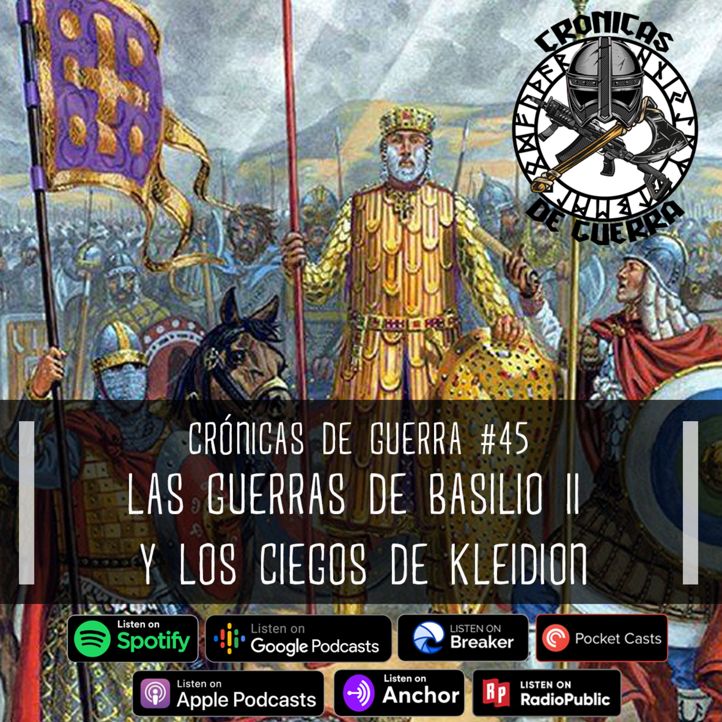 Crónicas de Guerra, EP. 46, Las Guerras de Basilio II y los ciegos de Kleidion episode artwork
