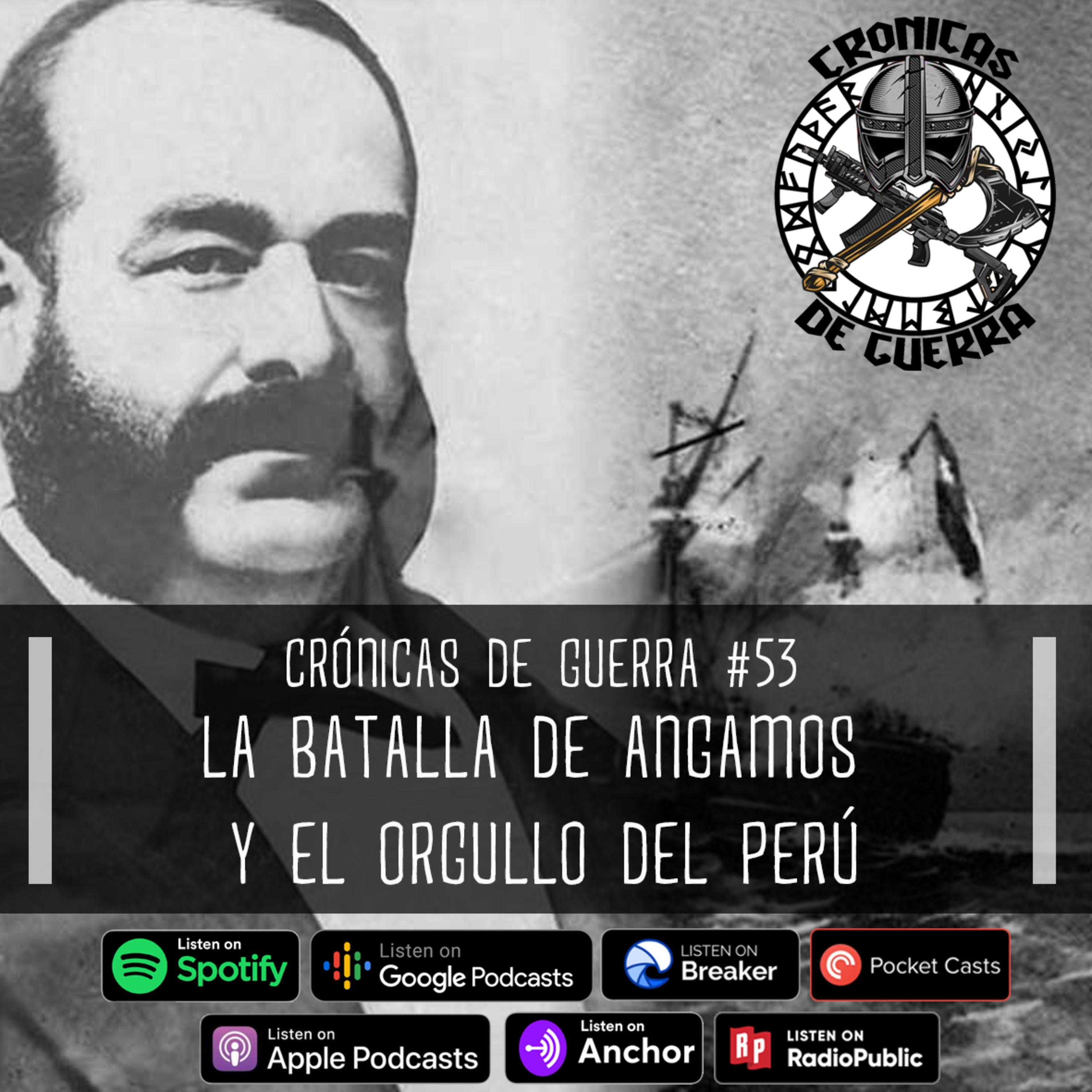 Crónicas de Guerra, EP. 53, La Batalla de Angamos y el orgullo del Perú