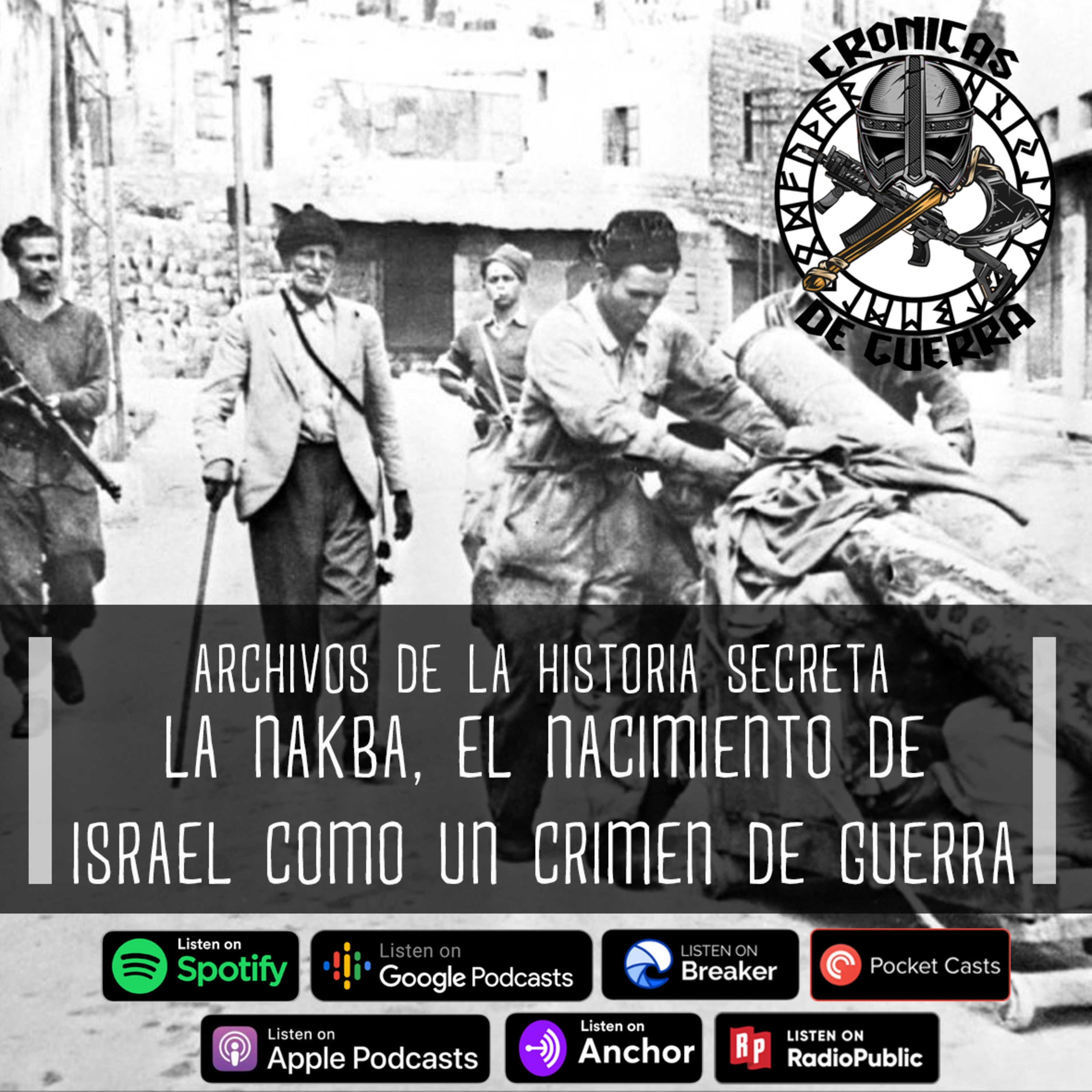 Archivos de la Historia Secreta, La Nakba, El nacimiento de Israel como un crímen de guerra episode artwork