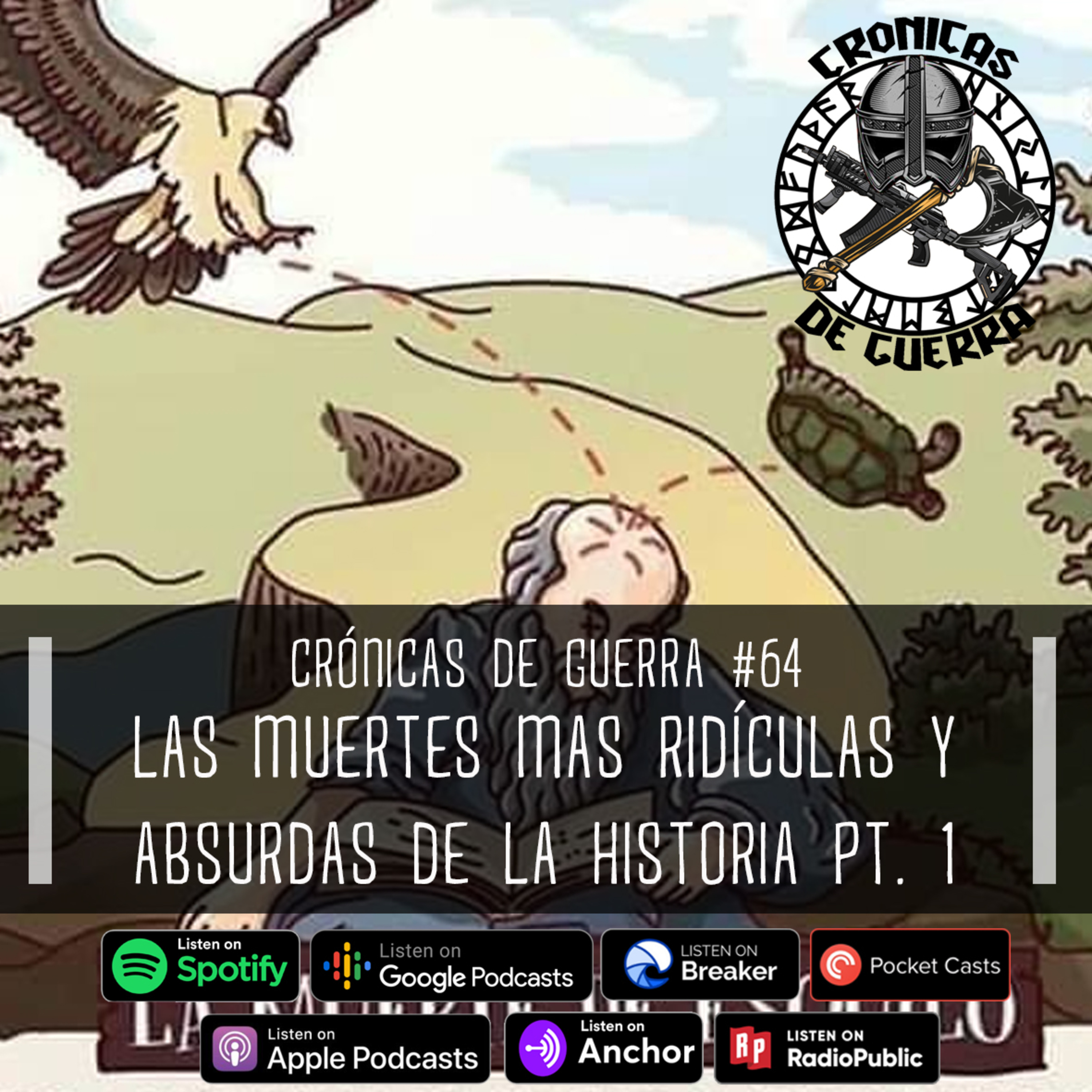 Crónicas de Guerra, EP. 64, Las Muertes más absurdas de la historia Parte 1 episode artwork