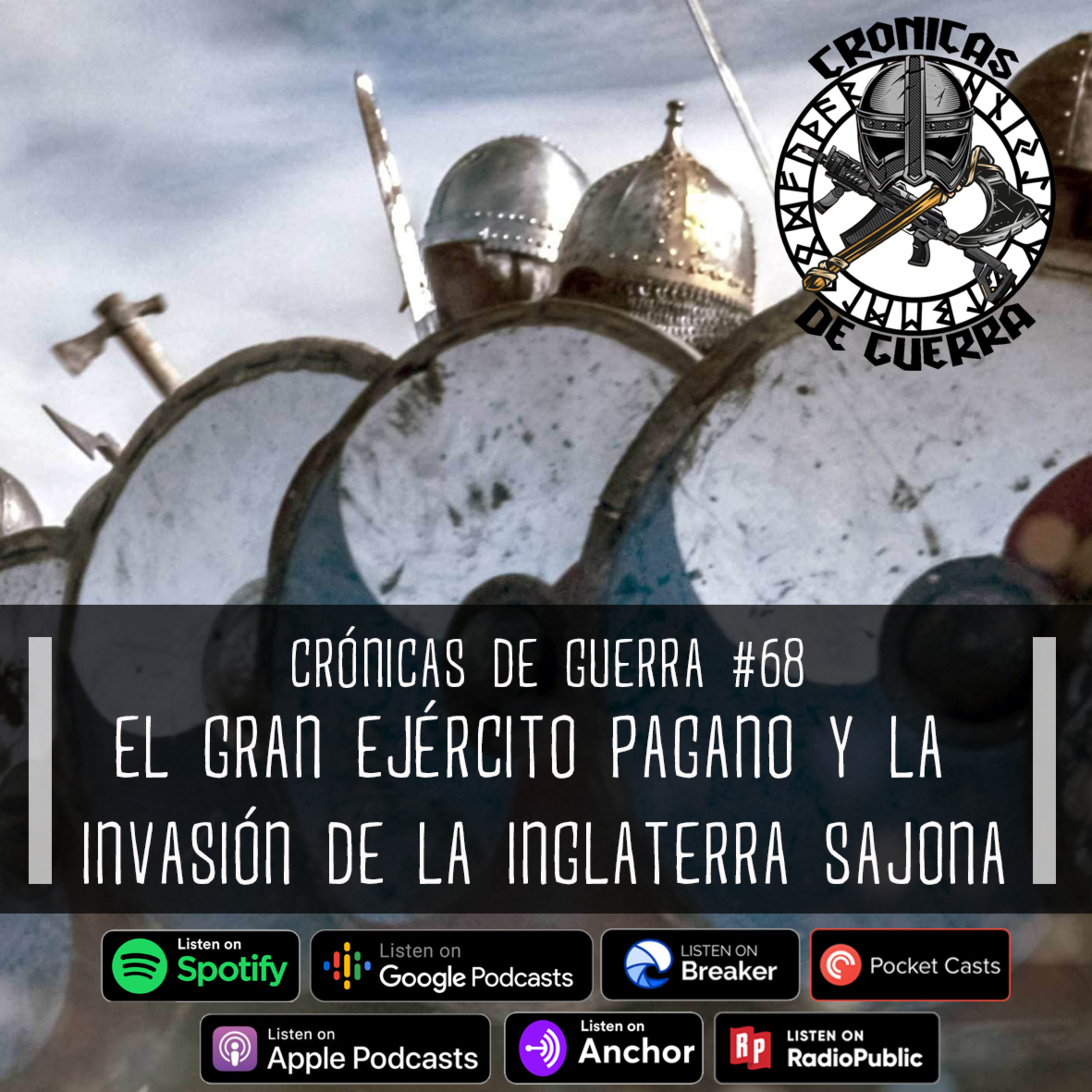 Crónicas de Guerra, EP. 68, La Invasión de Inglaterra por la Horda Pagana episode artwork