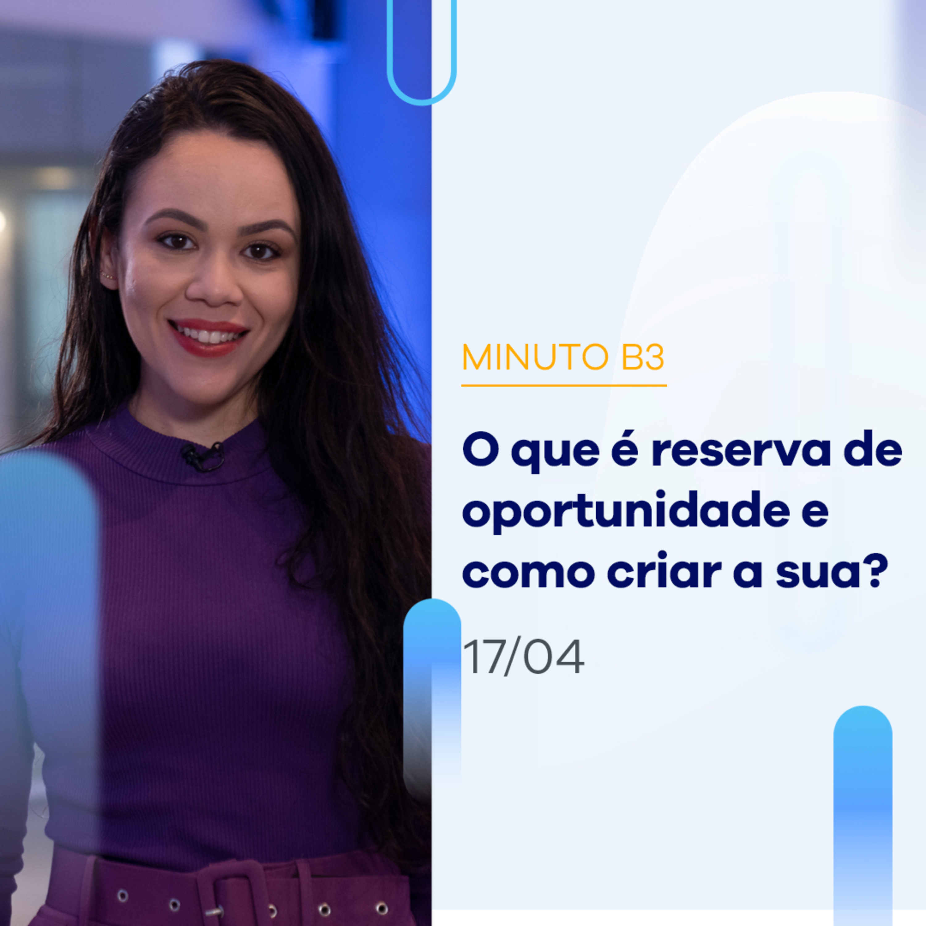 O que é reserva de oportunidade e como criar a sua? | Minuto B3 – 17/04/2023 episode artwork
