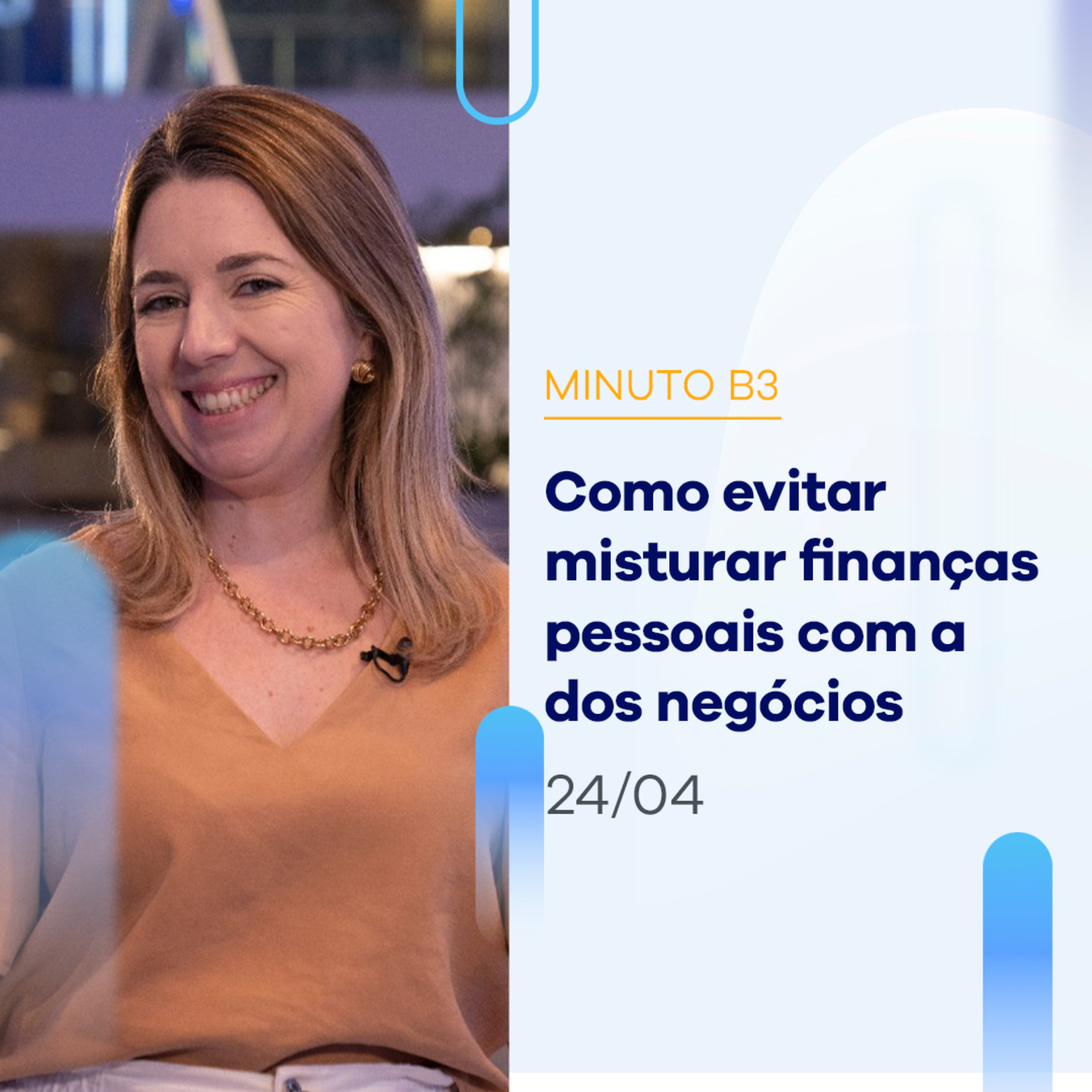 Como evitar misturar finanças pessoais com a dos negócios | Minuto B3 – 24/04/2023 episode artwork