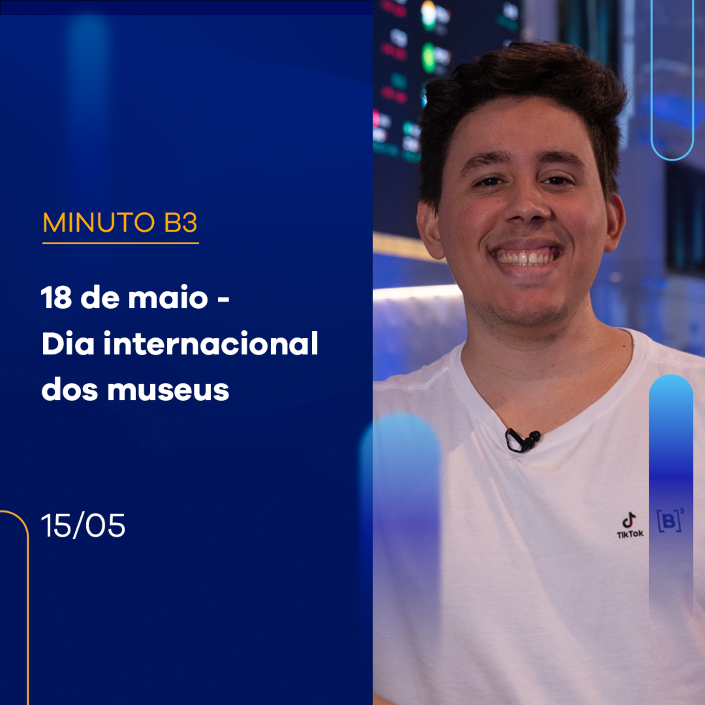 18 de maio - Dia Internacional dos Museus – Minuto B3 – 15/05/2023 episode artwork