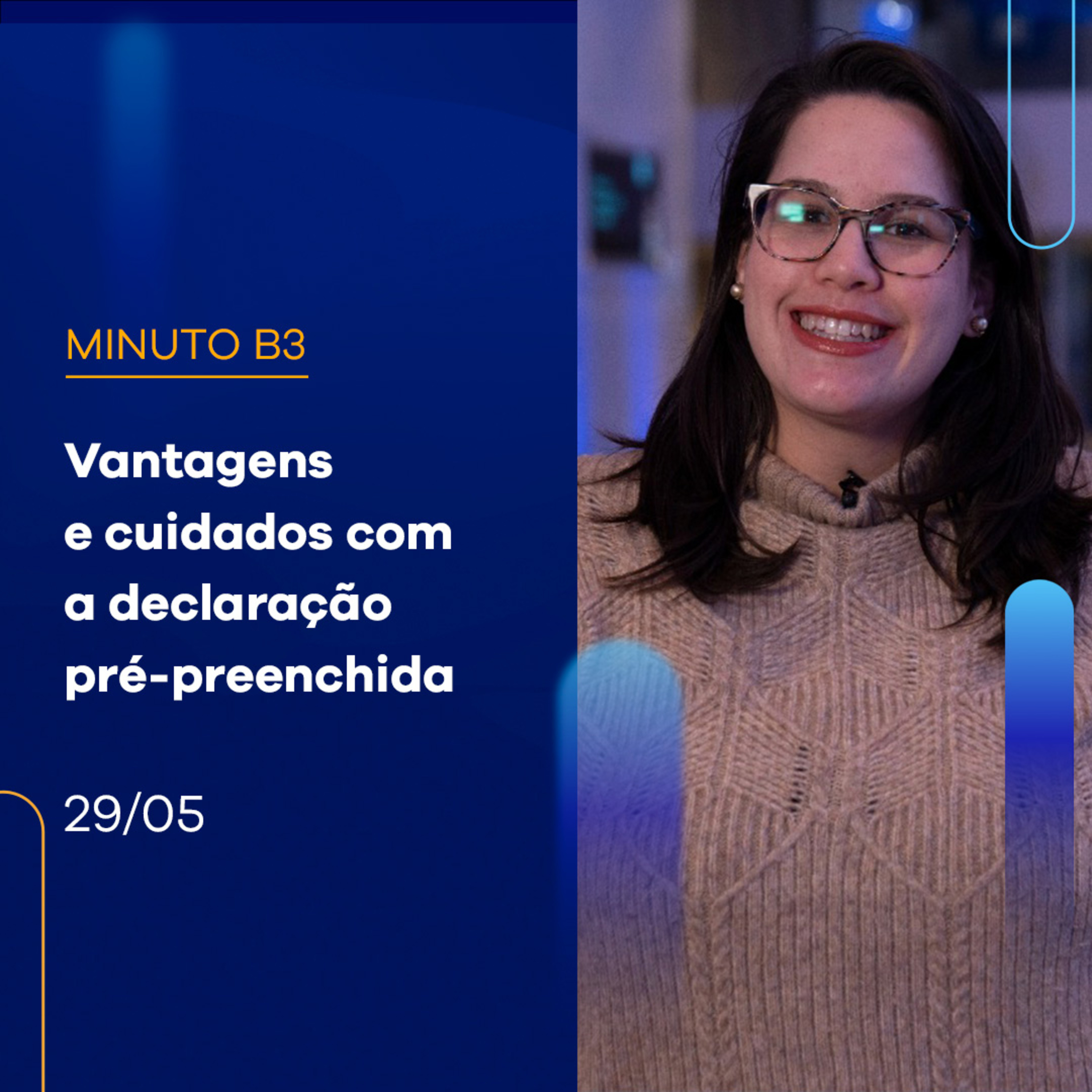 Vantagens e cuidados com a declaração pré-preenchida | Minuto B3 - 29/05/2023 episode artwork