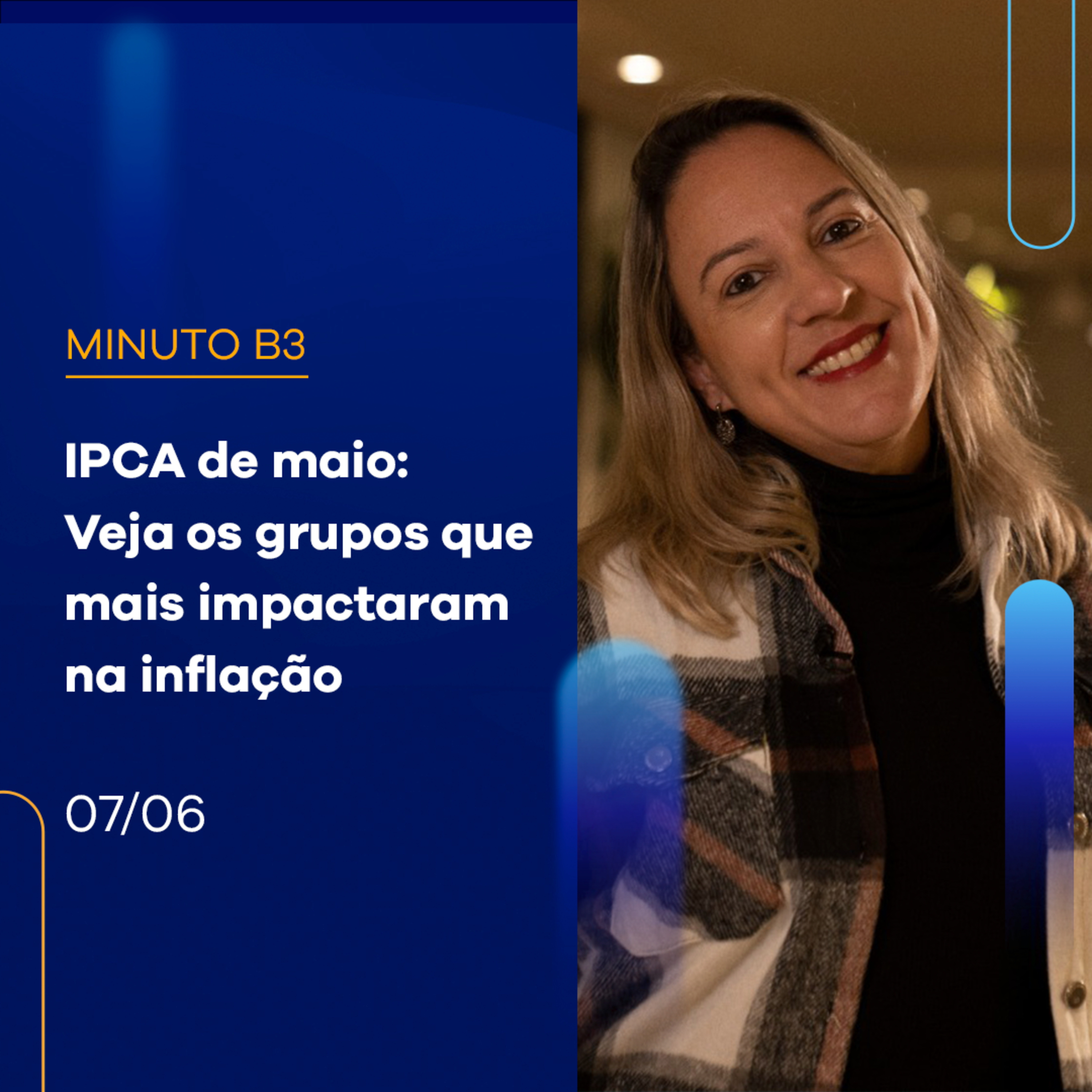 IPCA de maio: veja os grupos que mais impactaram na inflação | Minuto B3 – 07/06/2023 episode artwork