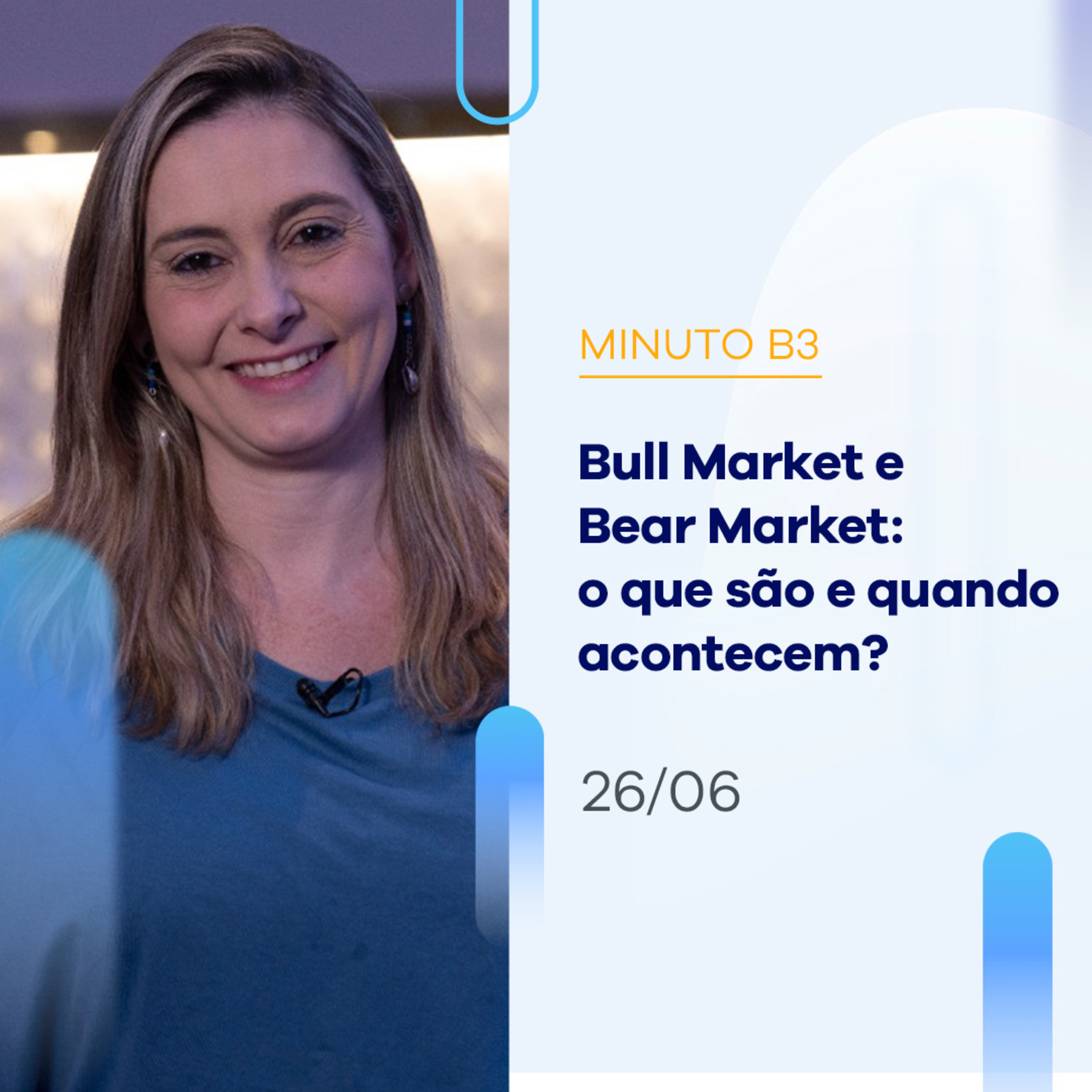 Bull Market e Bear Market: o que são e quando acontecem? | Minuto B3 – 26/06/2023 episode artwork