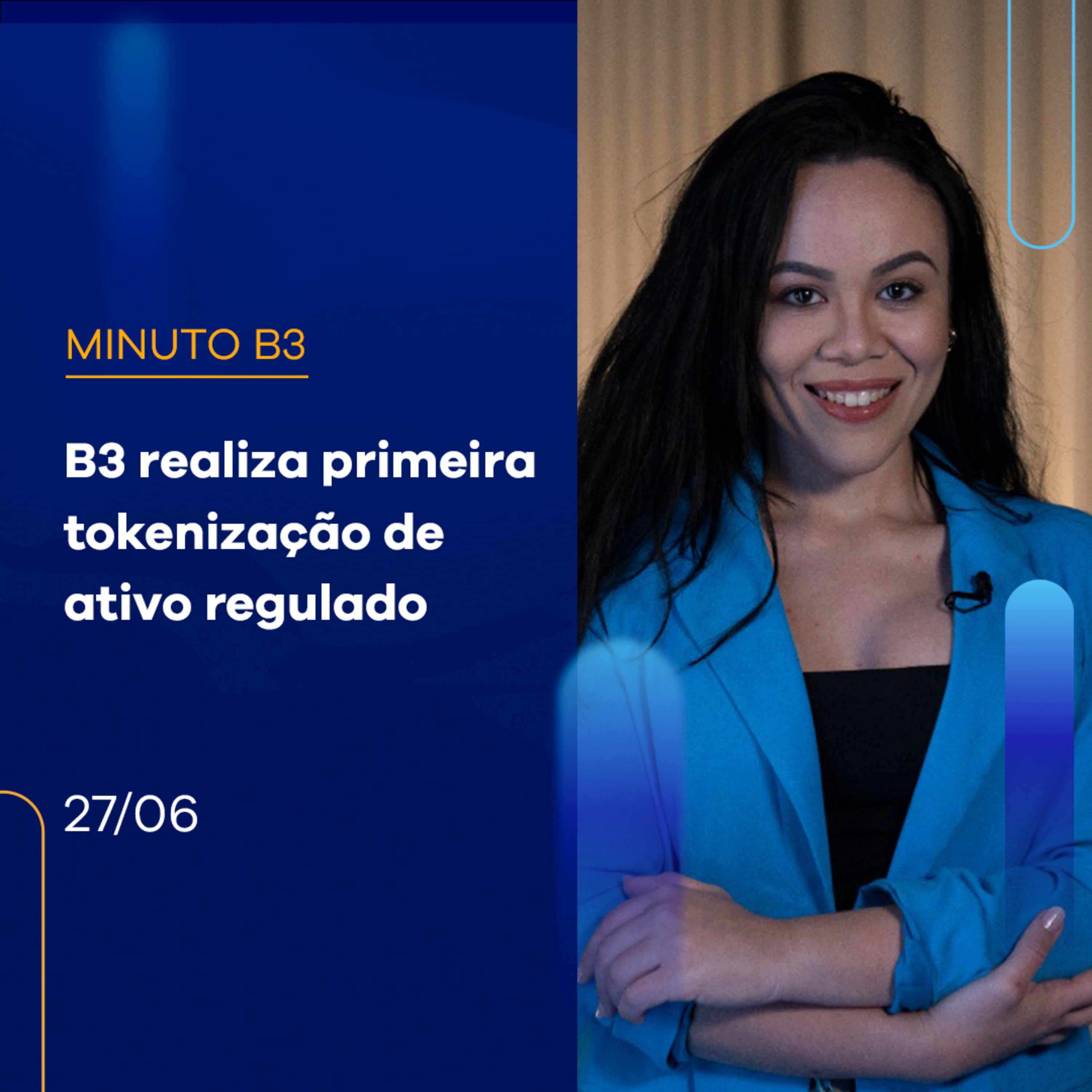B3 realiza primeira tokenização de ativo regulado | Minuto B3 – 27/06/2023 episode artwork