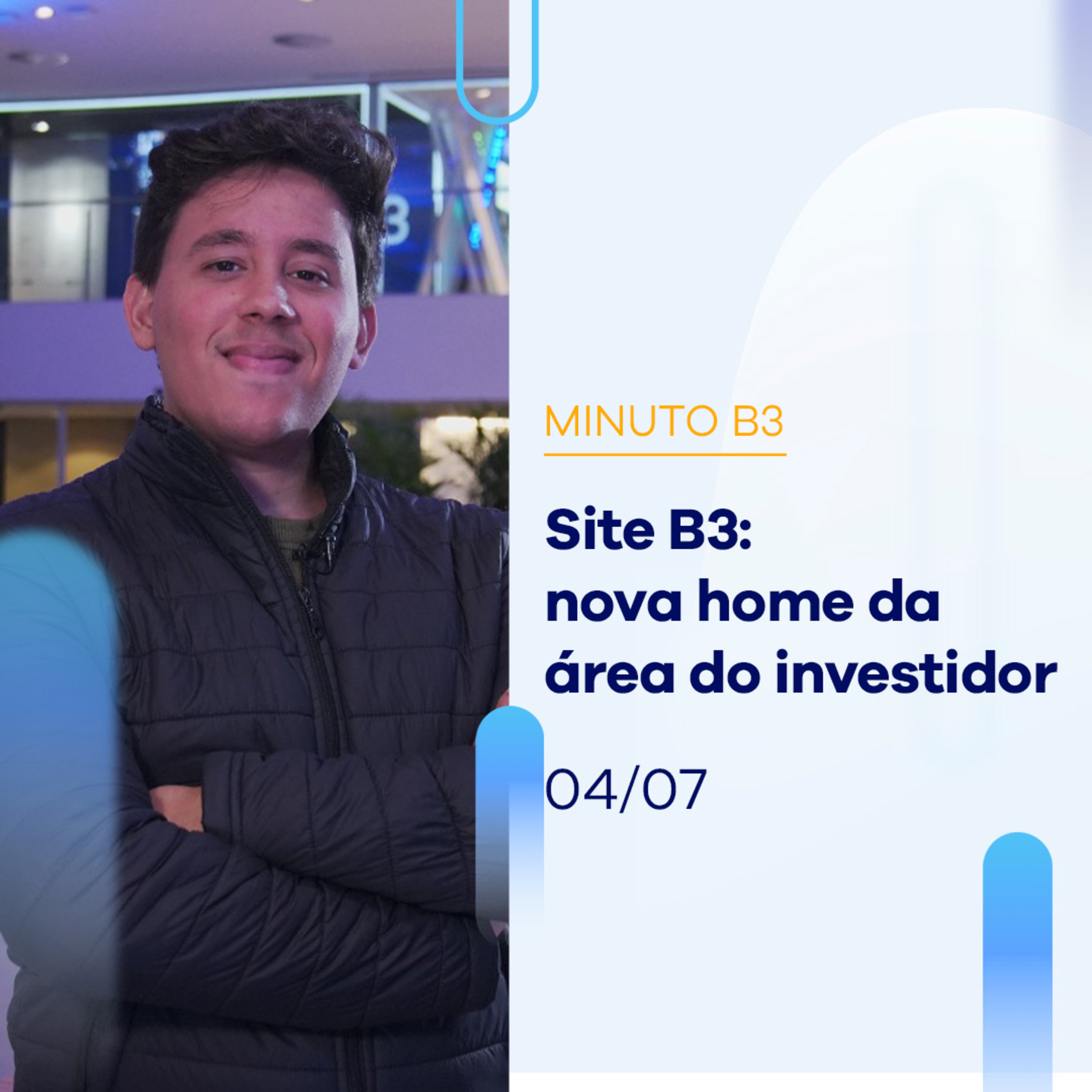 Site B3: nova home da área do investidor | Minuto B3 – 04/07/2023 episode artwork