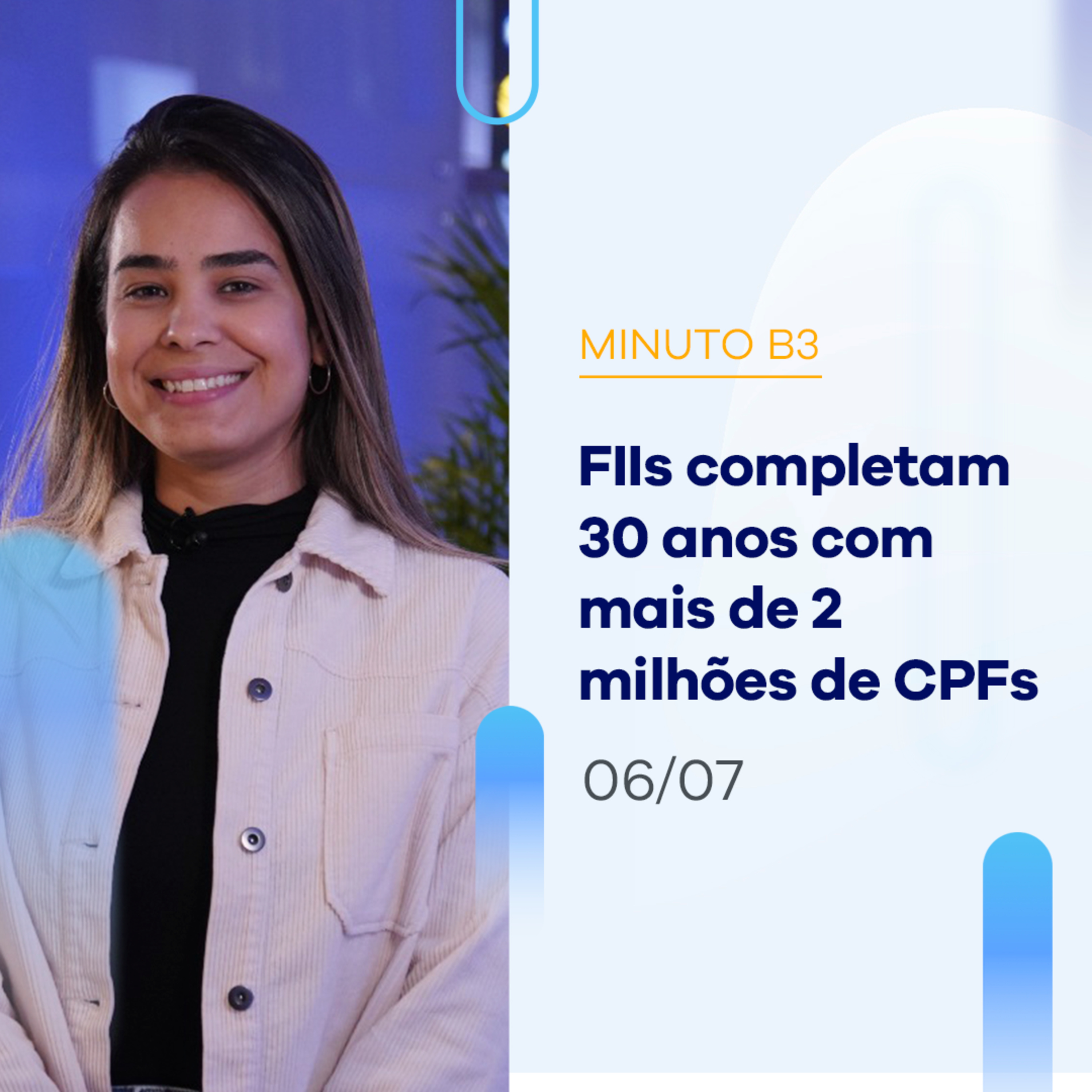 FIIs completam 30 anos com mais de 2 milhões de CPFs – 06/07/2023 episode artwork