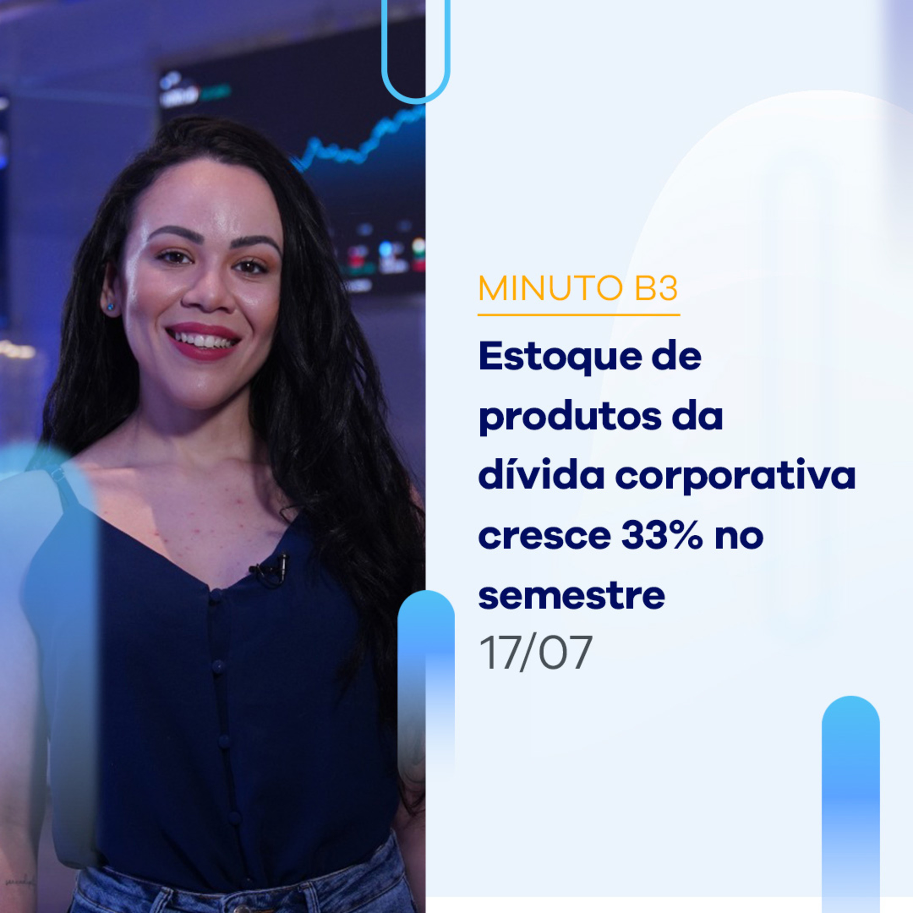 Estoque de produtos da dívida corporativa cresce 33% no semestre | Minuto B3 - 17/07/2023 episode artwork