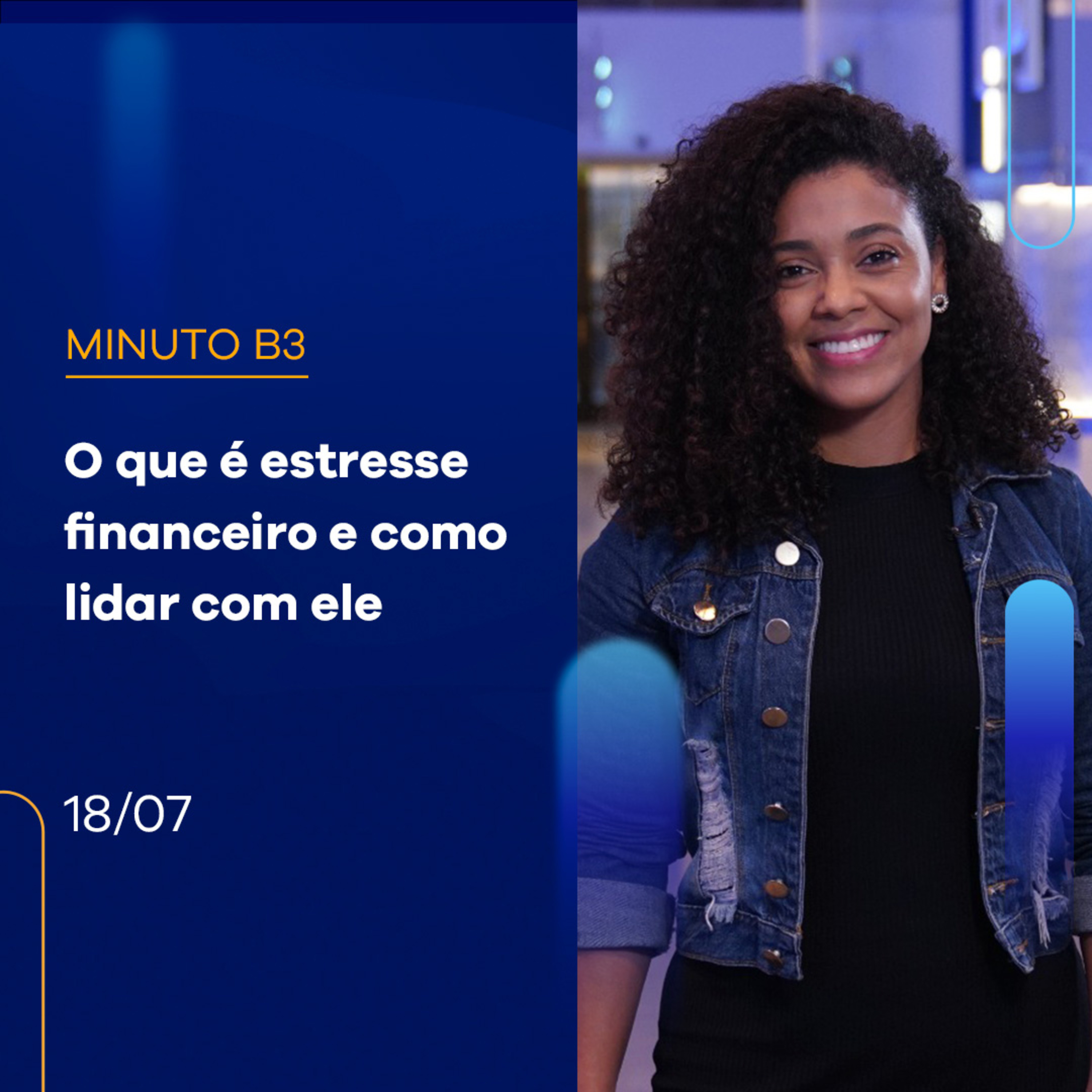 O que é estresse financeiro e como lidar com ele | Minuto B3 - 18/07/2023 episode artwork