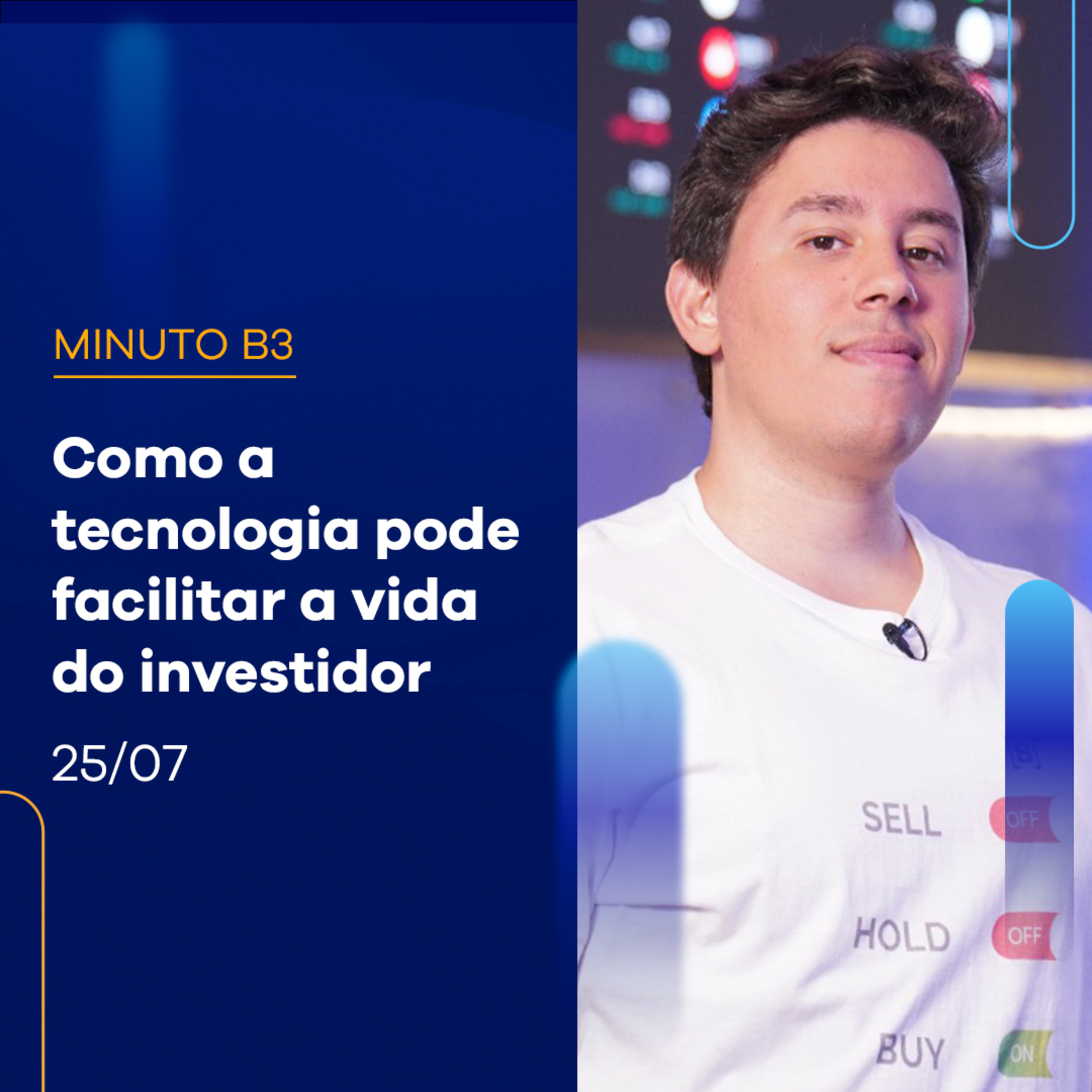 Como a tecnologia pode facilitar a vida do investidor | Minuto B3 – 25/07/2023 episode artwork