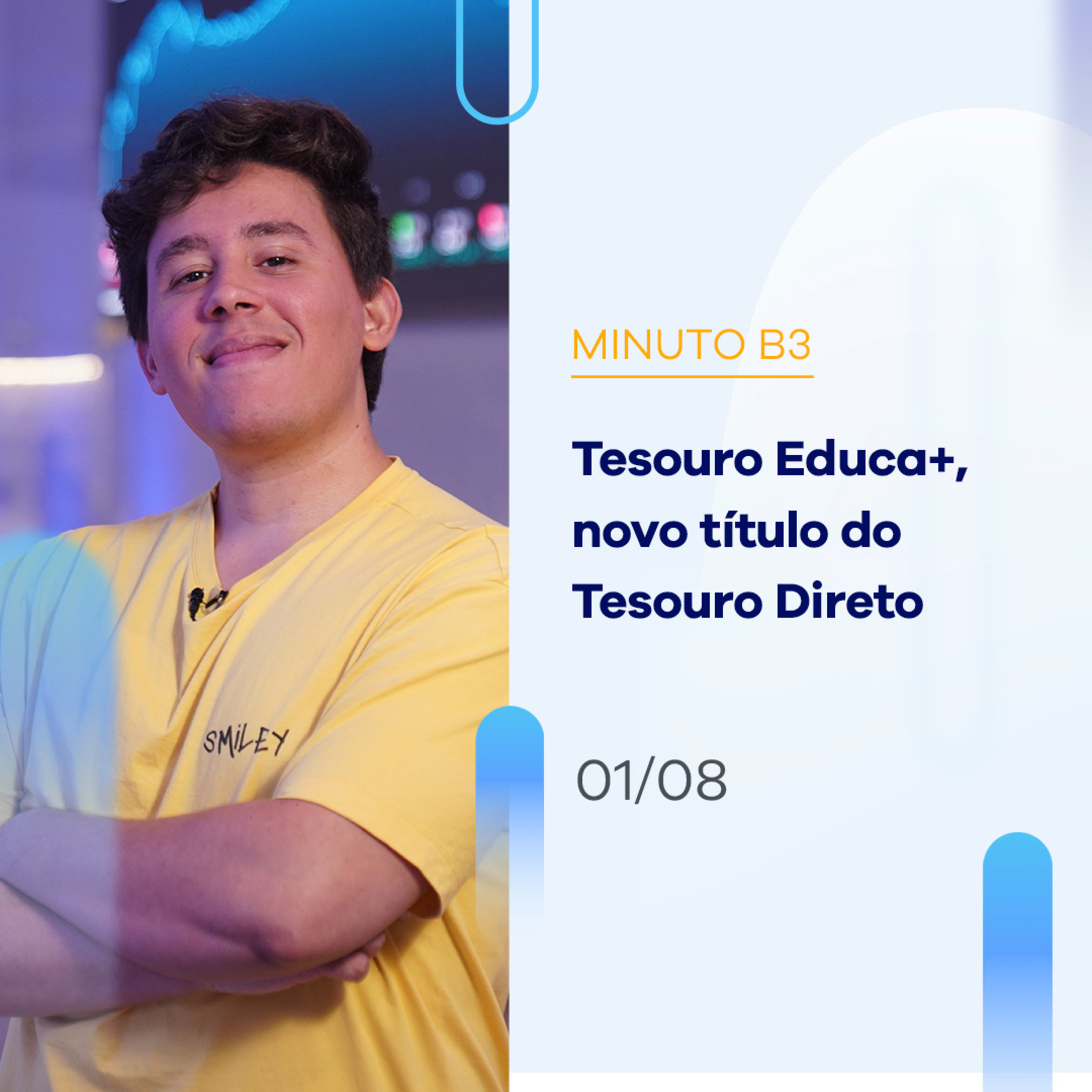 Tesouro Educa+, novo título do Tesouro Direto | Minuto B3 – 01/08/202 episode artwork