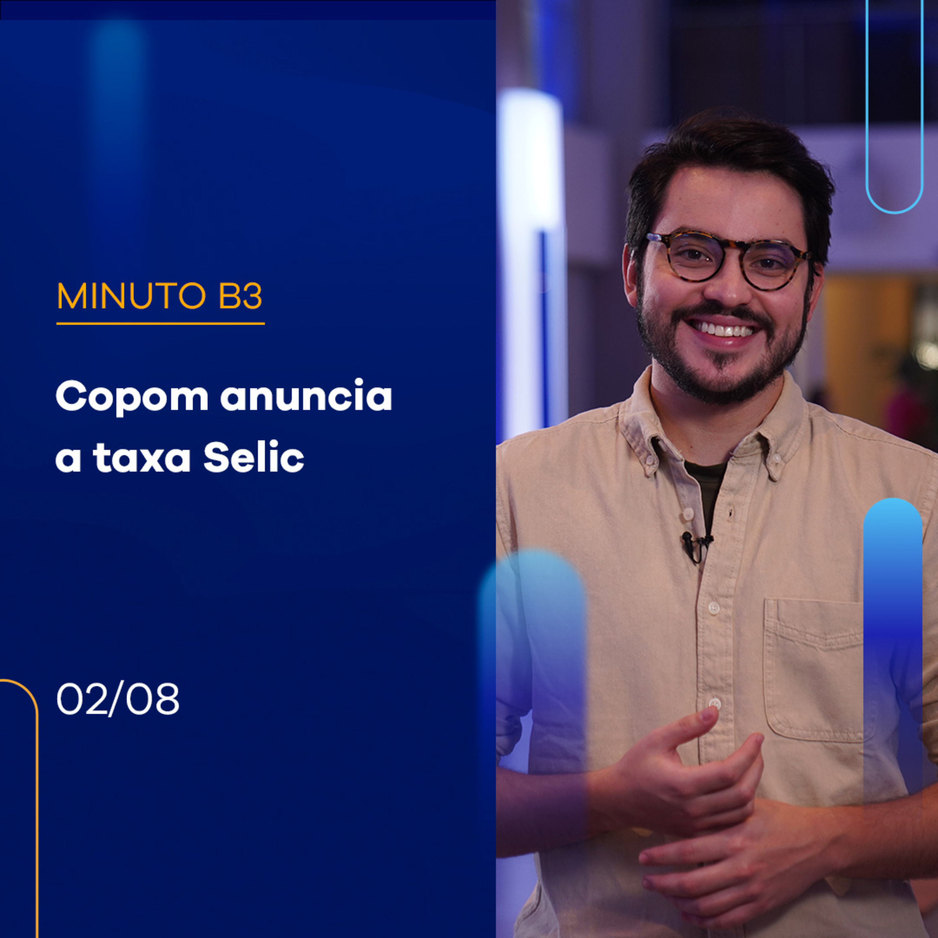 Copom anuncia taxa Selic a 13,25% | Minuto B3 – 02/08/2023 episode artwork