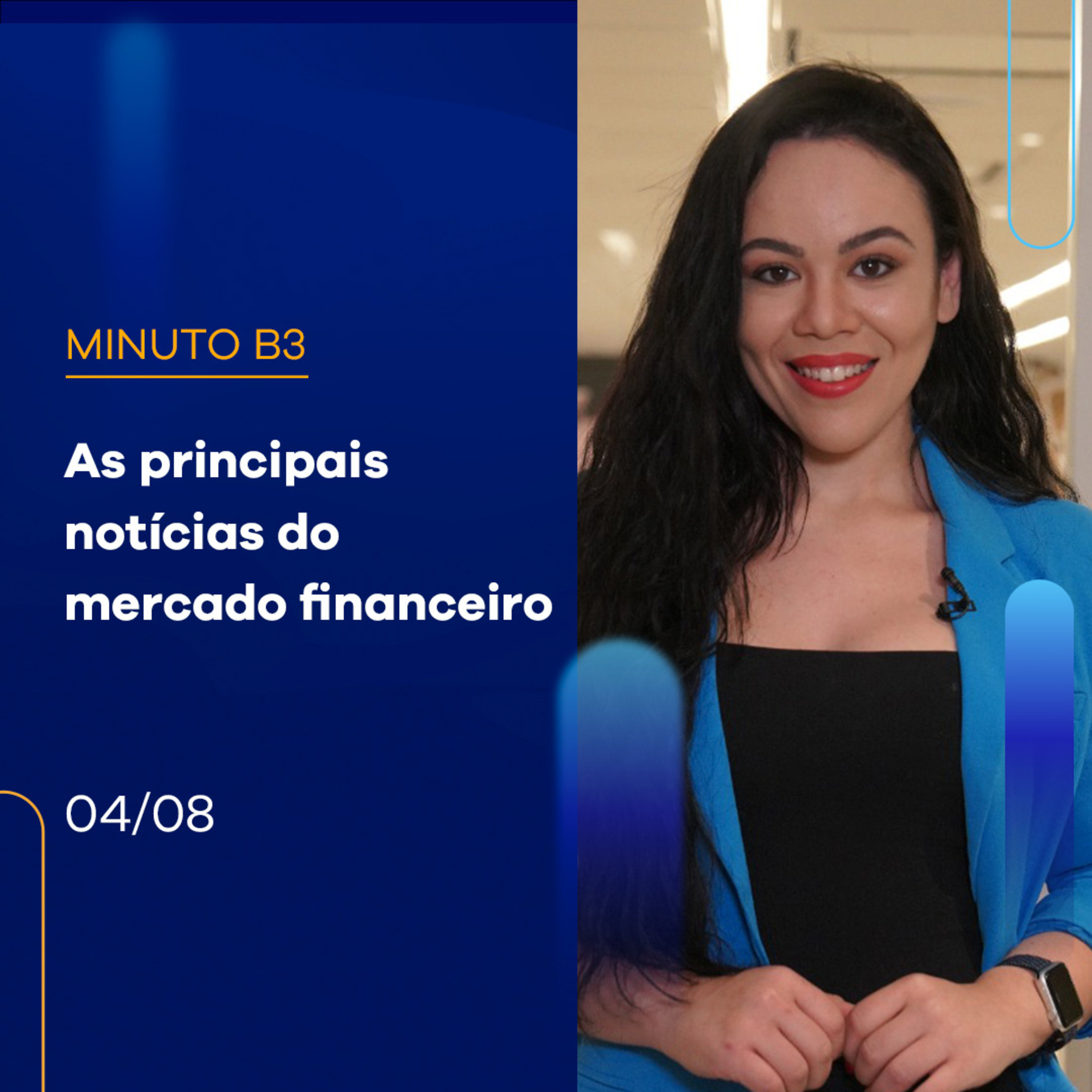 As principais notícias do mercado financeiro | Minuto B3 - 04/08/2023 episode artwork