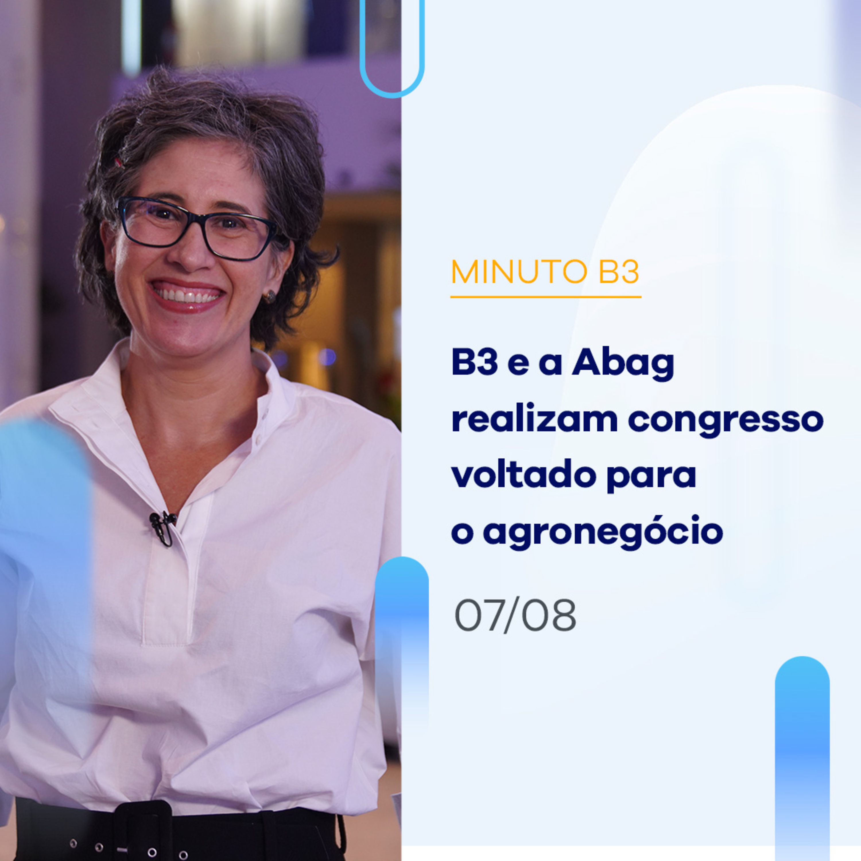 B3 e Abag realizam congresso voltado para o agronegócio | Minuto B3 – 07/08/2023 episode artwork