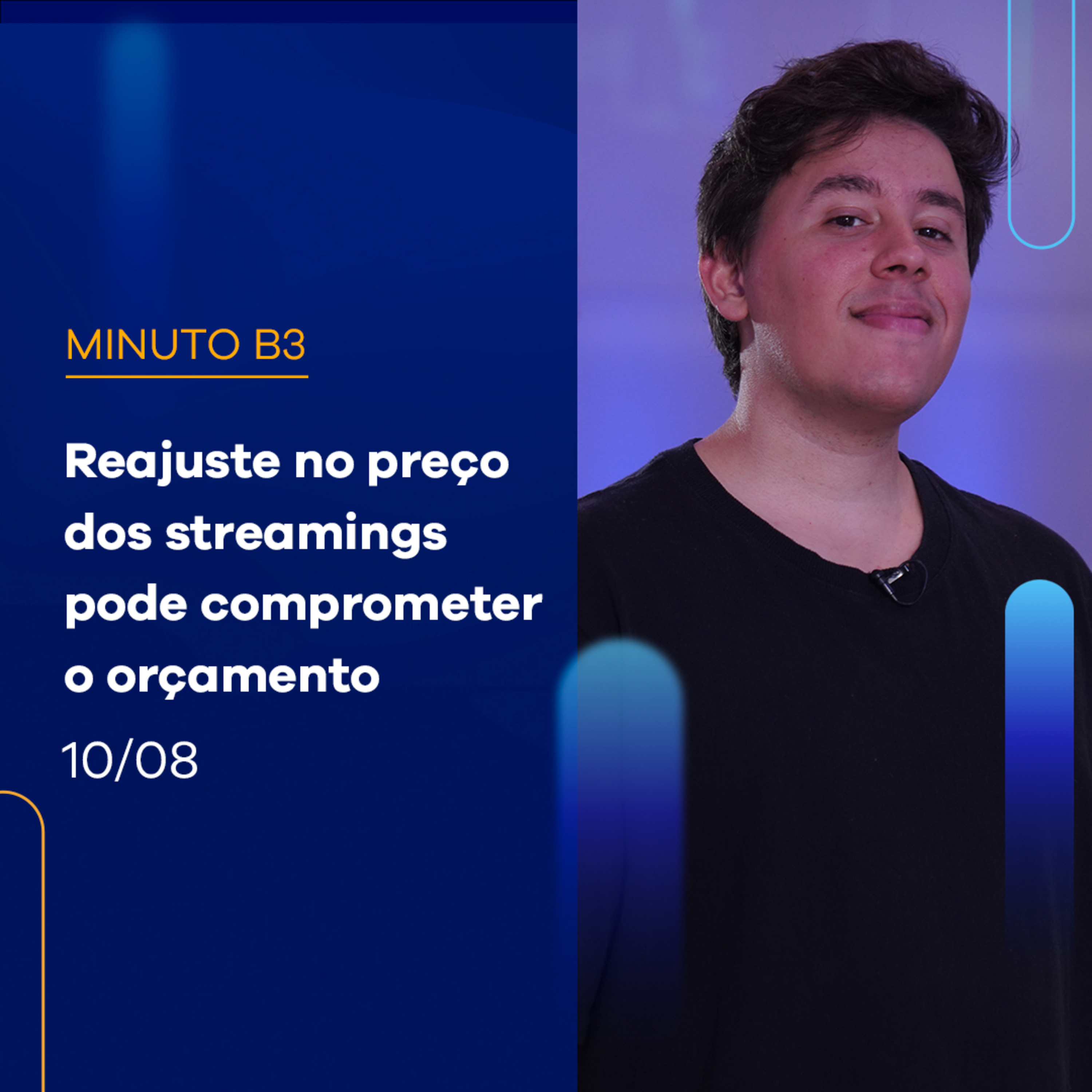 Reajuste no preço dos streamings pode comprometer o orçamento | Minuto B3 – 10/08/2023 episode artwork