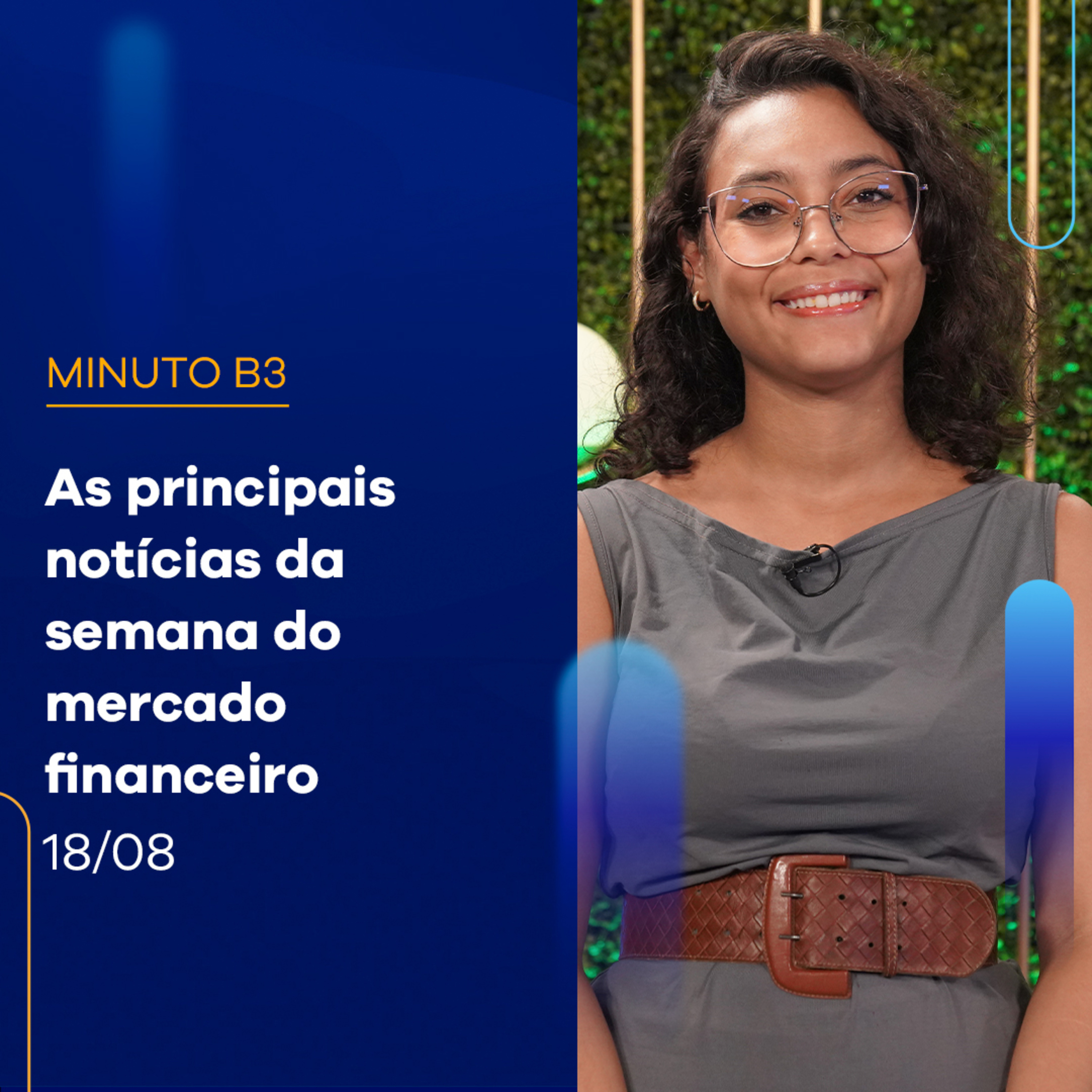 Resumo da Semana: Ibovespa fecha dia com alta de 0,37% | Minuto B3 - 18/08/2023 episode artwork
