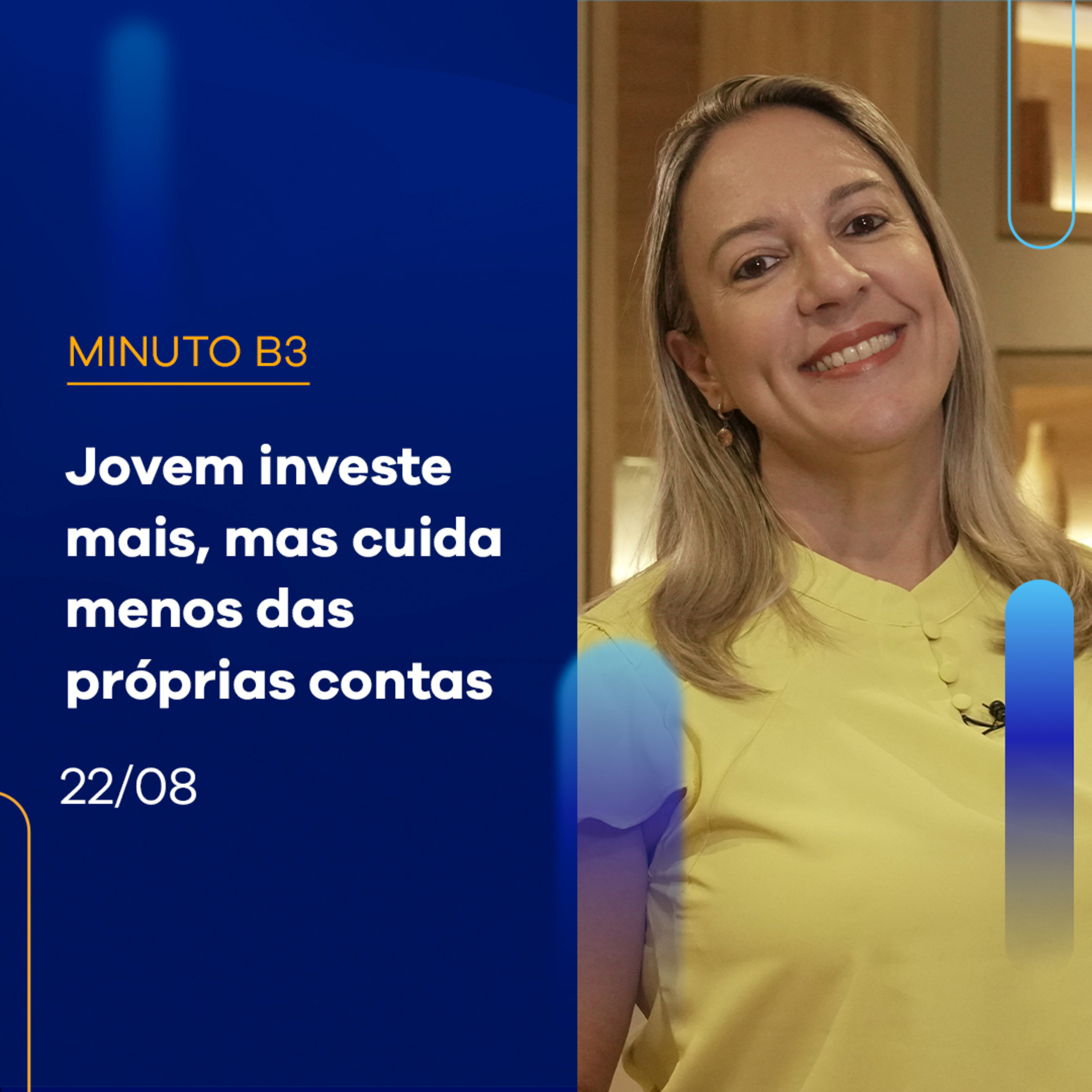 Jovem investe mais, mas cuida menos das próprias contas | Minuto B3 – 22/08/2023 episode artwork
