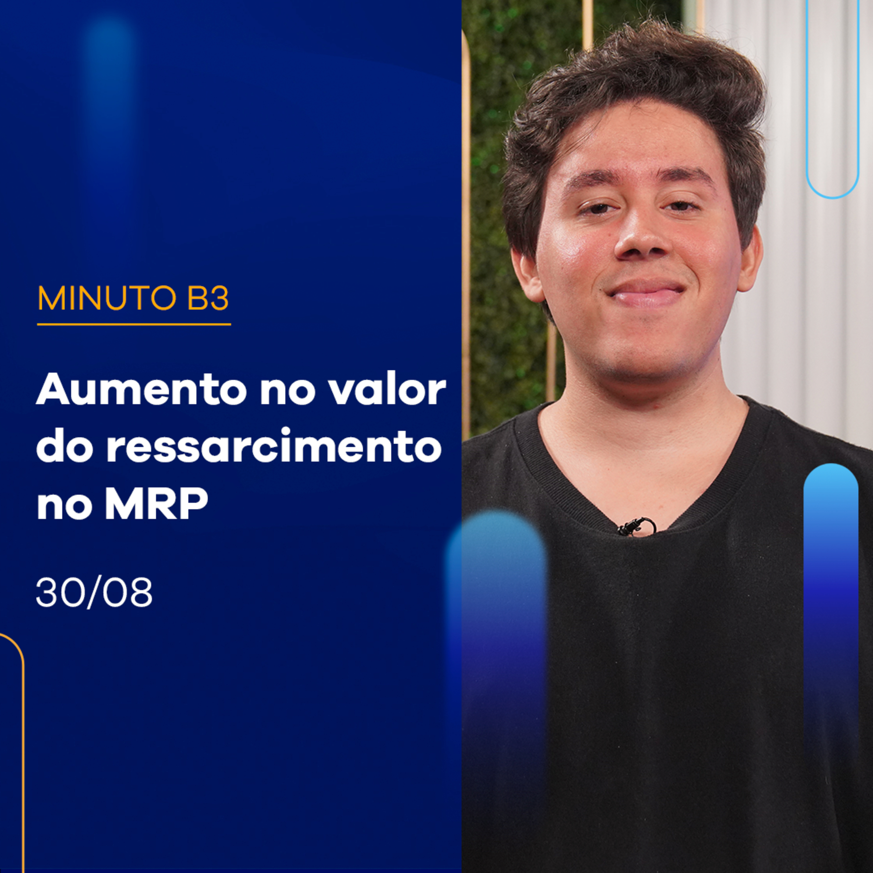 Aumento no valor do ressarcimento no MRP Minuto B3 – 30/08/2023 episode artwork