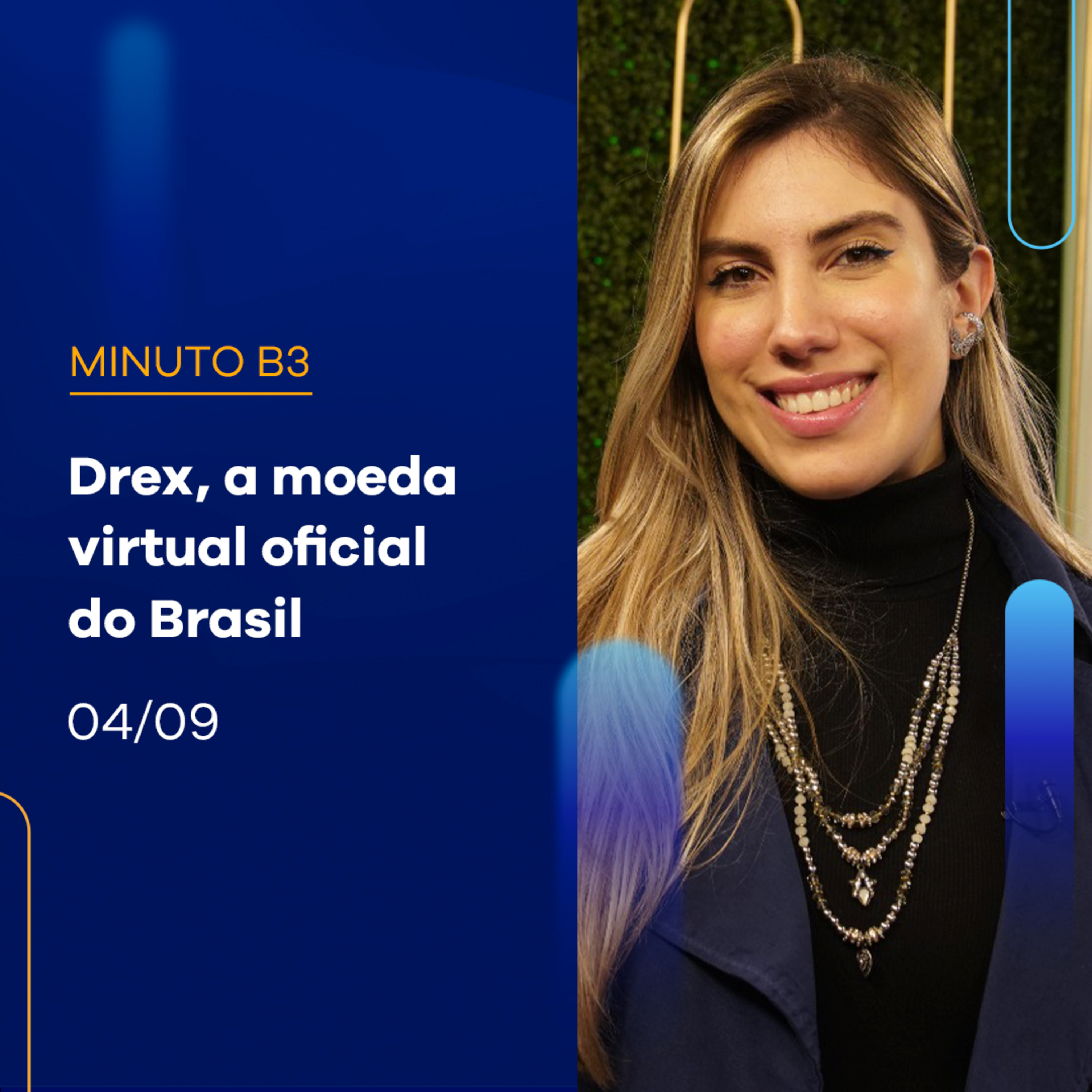 Drex, a moeda virtual oficial do Brasil | Minuto B3 – 04/09/2023 episode artwork