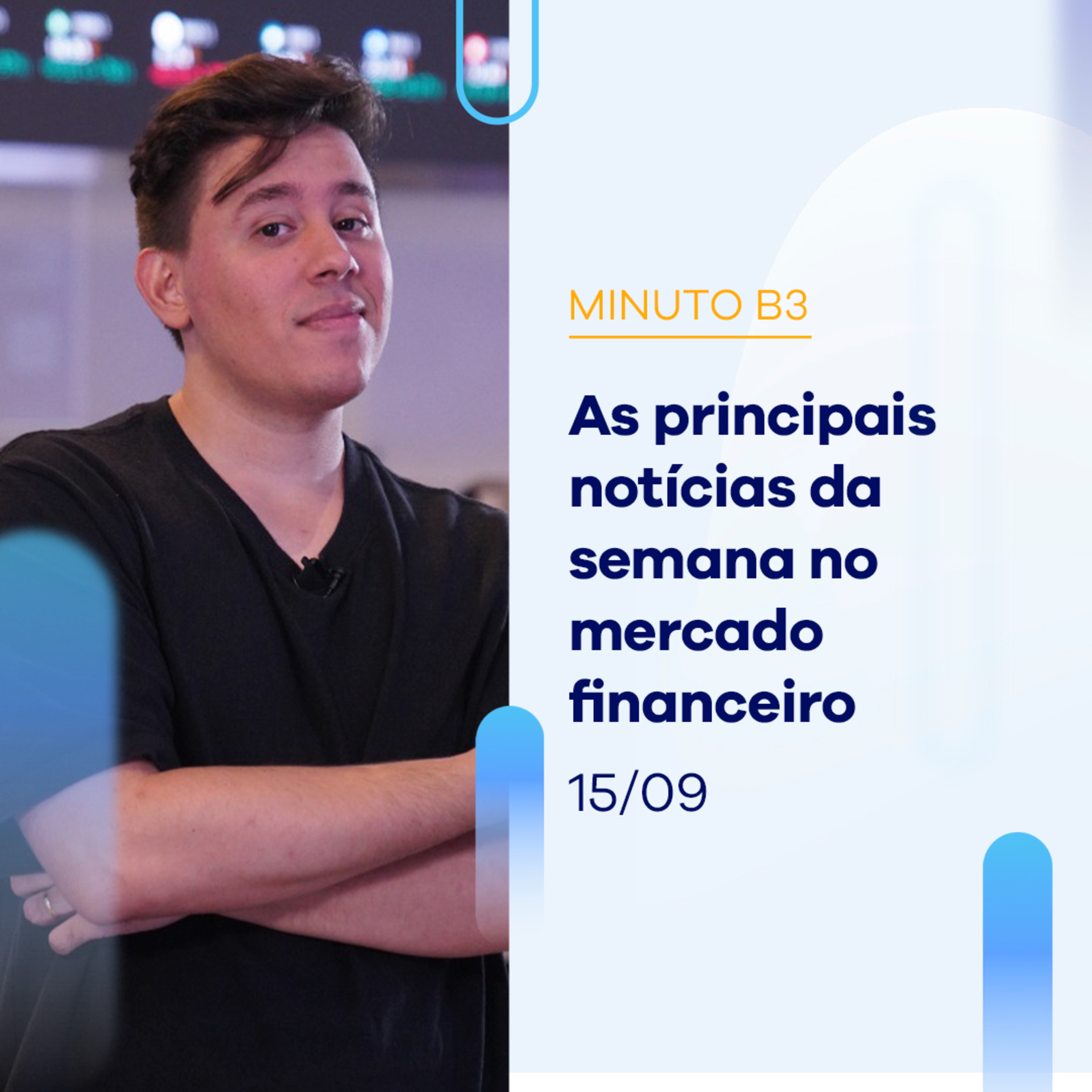 Resumo da Semana: Ibovespa fecha dia com baixa de 0,53% | Minuto B3 - 15/09/2023 episode artwork