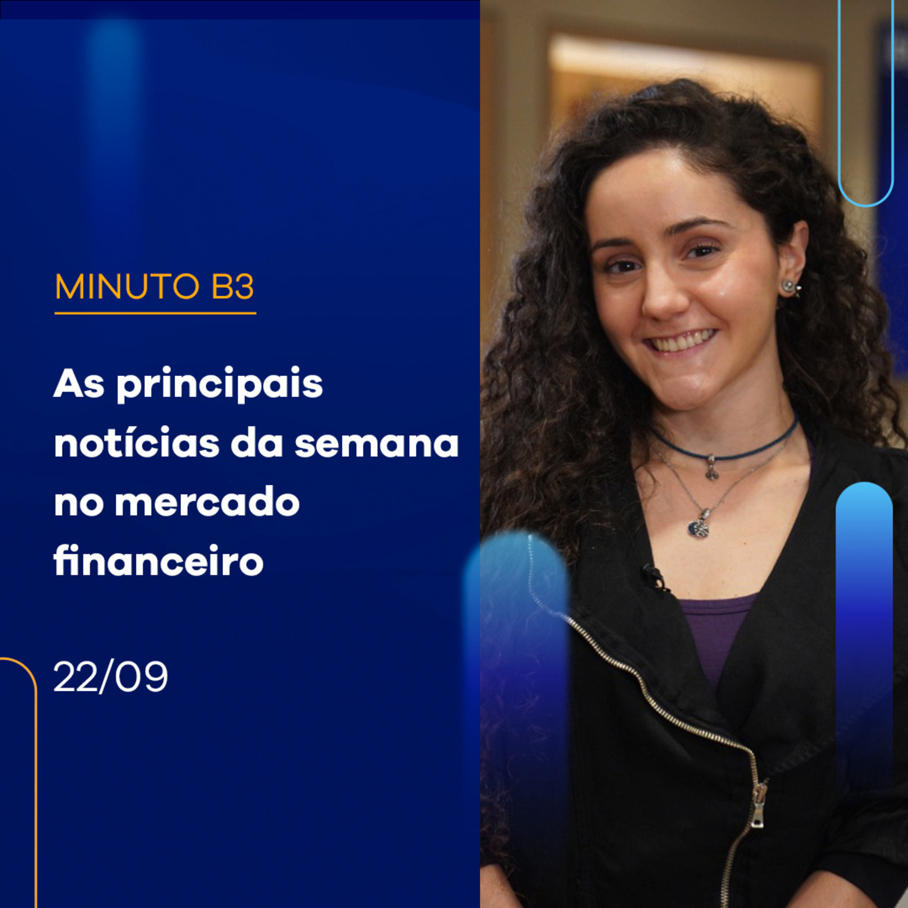 As principais notícias da semana no mercado financeiro | Minuto B3 – 22/09/23 episode artwork