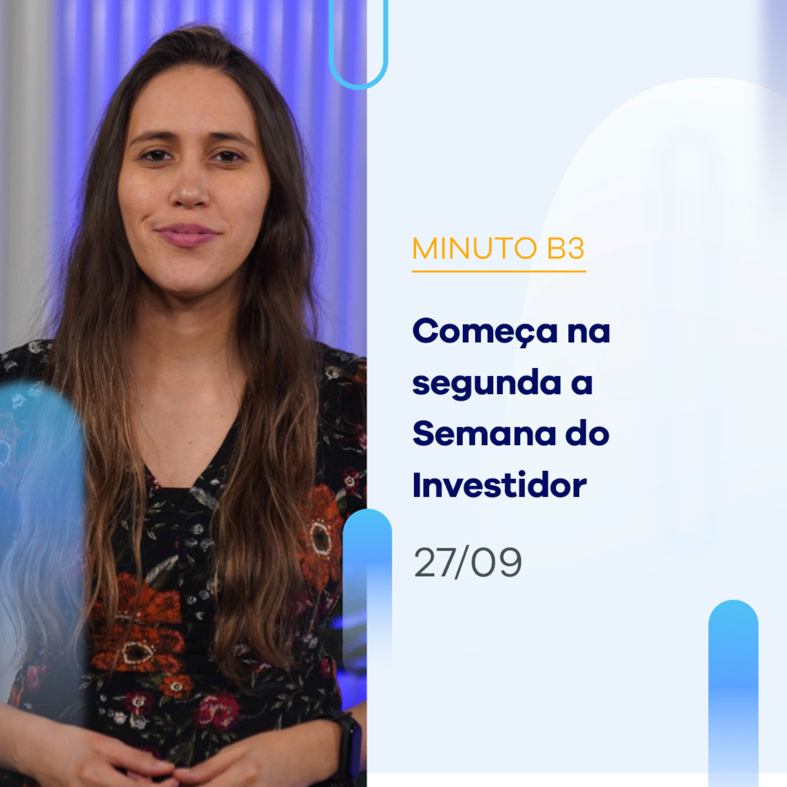 Começa na segunda-feira a Semana do Investidor | Minuto B3 - 27/09/2023 episode artwork