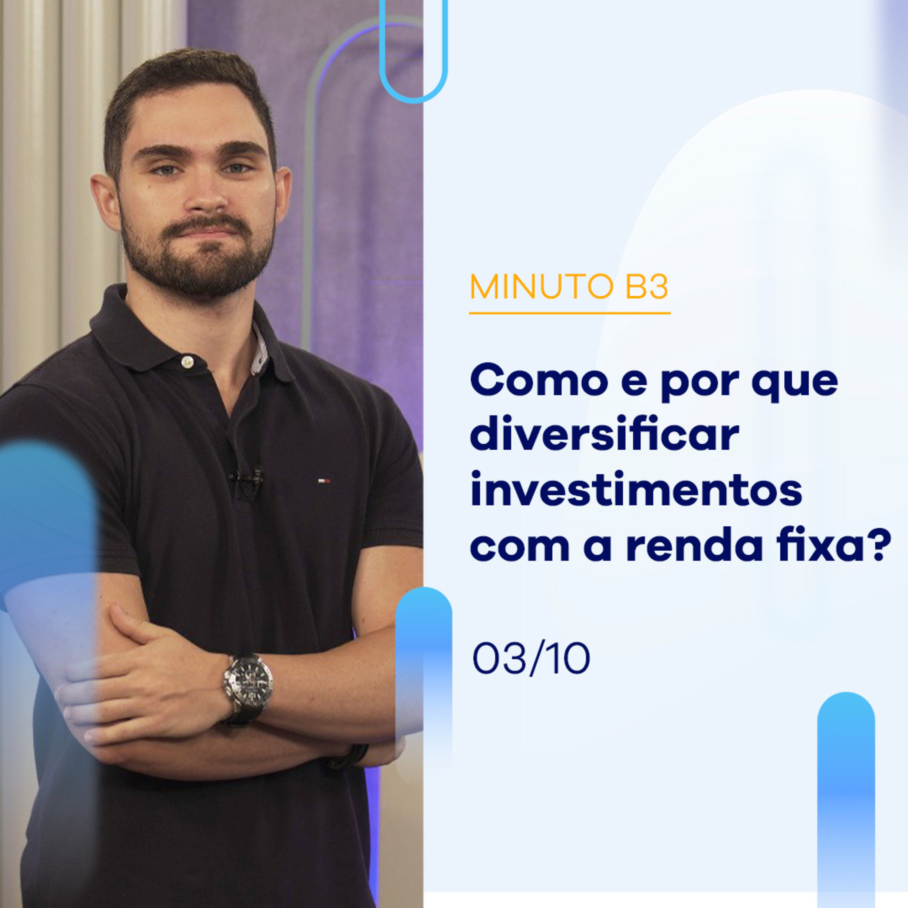 Como diversificar investimentos com a renda fixa? | Minuto B3 - 03/10/2023 episode artwork