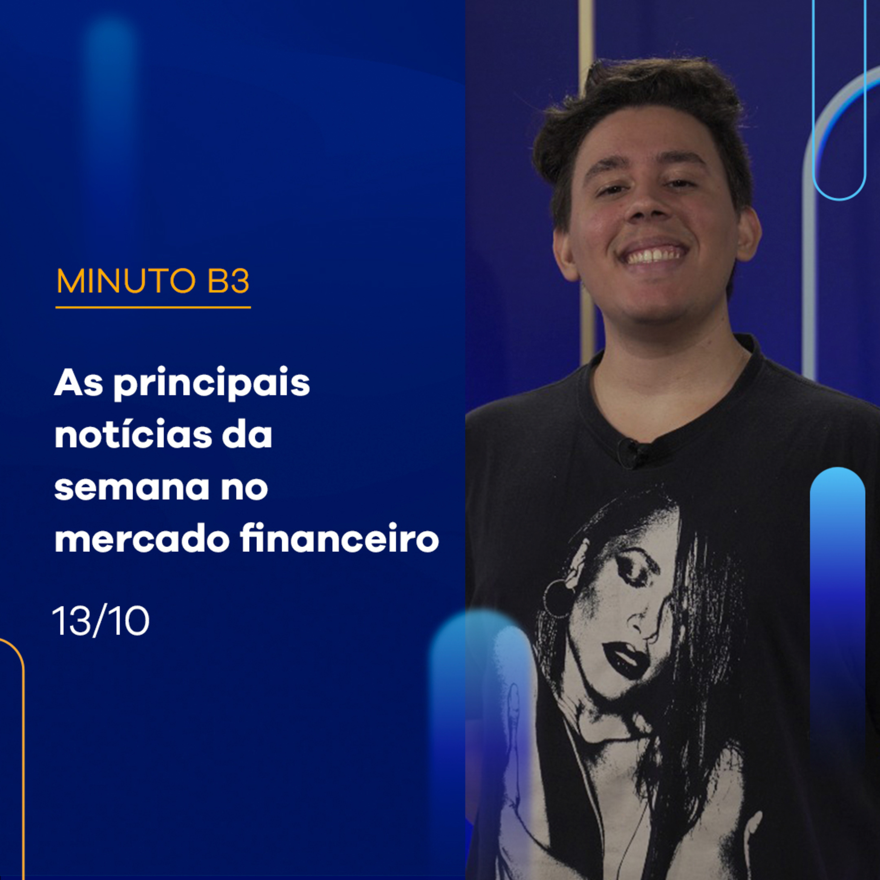 As principais notícias da semana no mercado financeiro | Minuto B3 - 13/10/2023 episode artwork