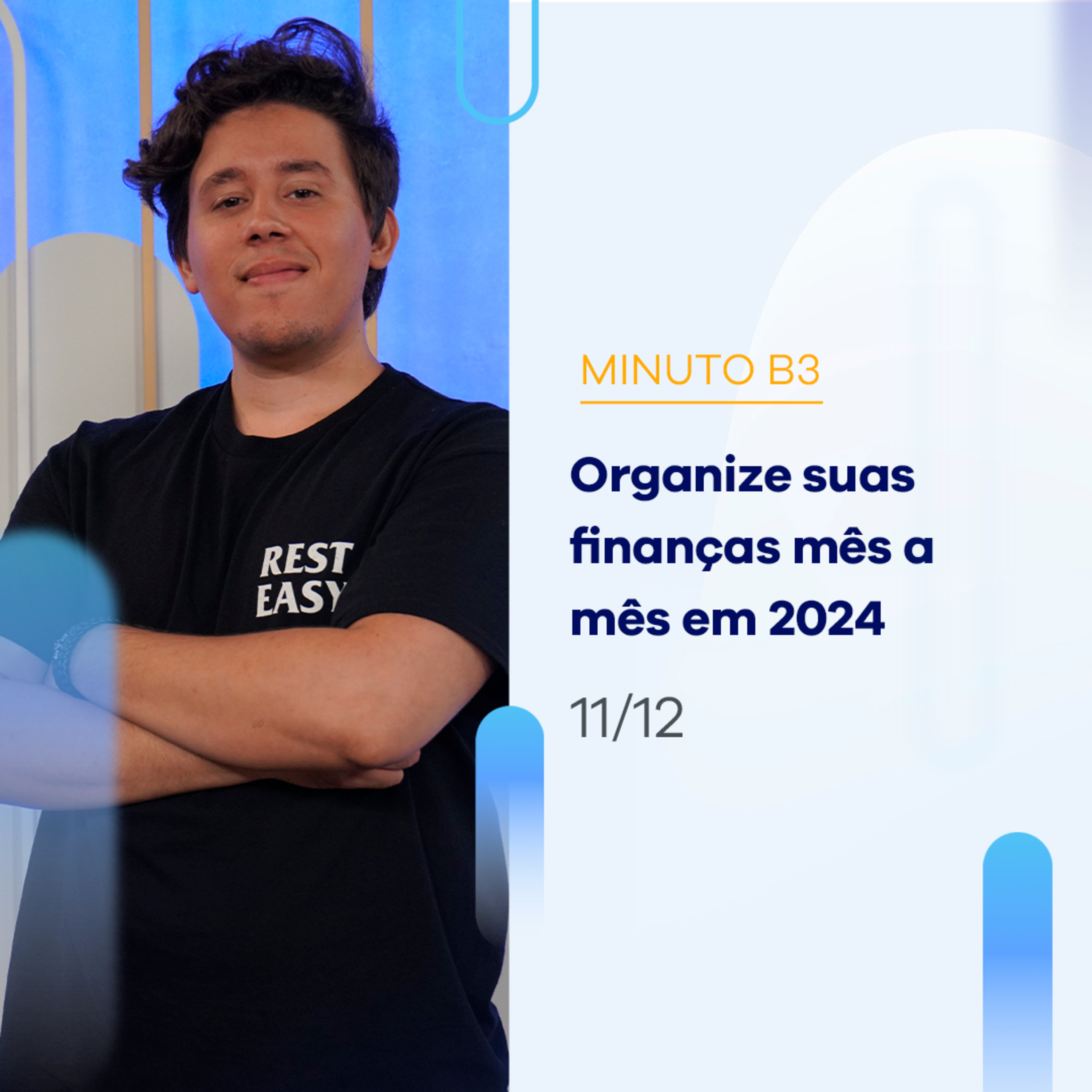 Organize suas finanças mês a mês em 2024 | Minuto B3 – 11/12/2023 episode artwork