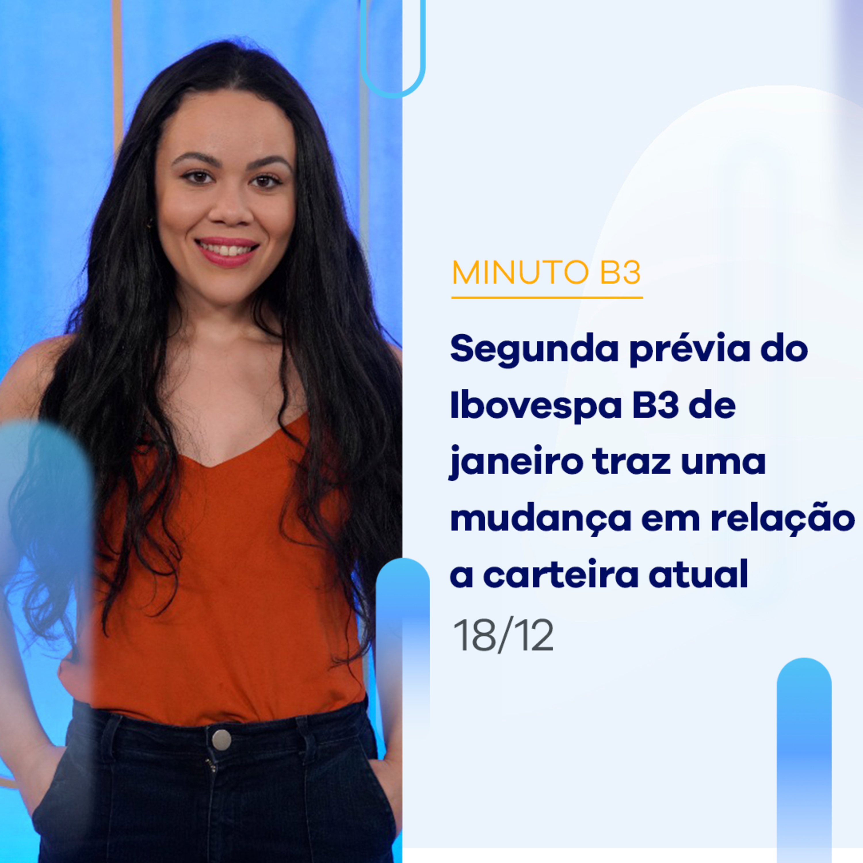 2ª prévia do Ibovespa B3 de janeiro traz uma mudança em relação a carteira | Minuto B3 – 18/12/2023 episode artwork