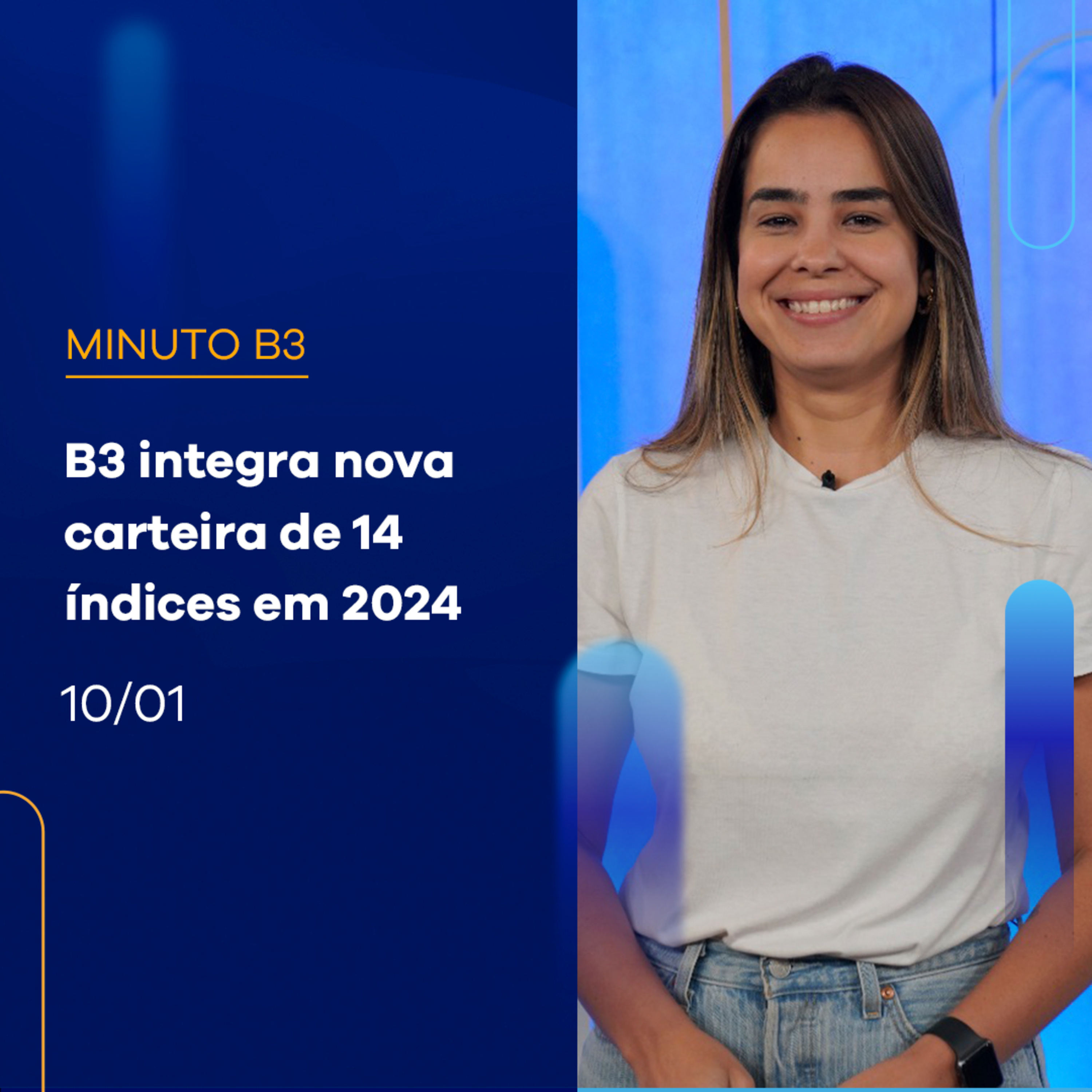 B3 integra a nova carteira de 14 índices em 2024 | Minuto B3 – 10/01/2024  episode artwork