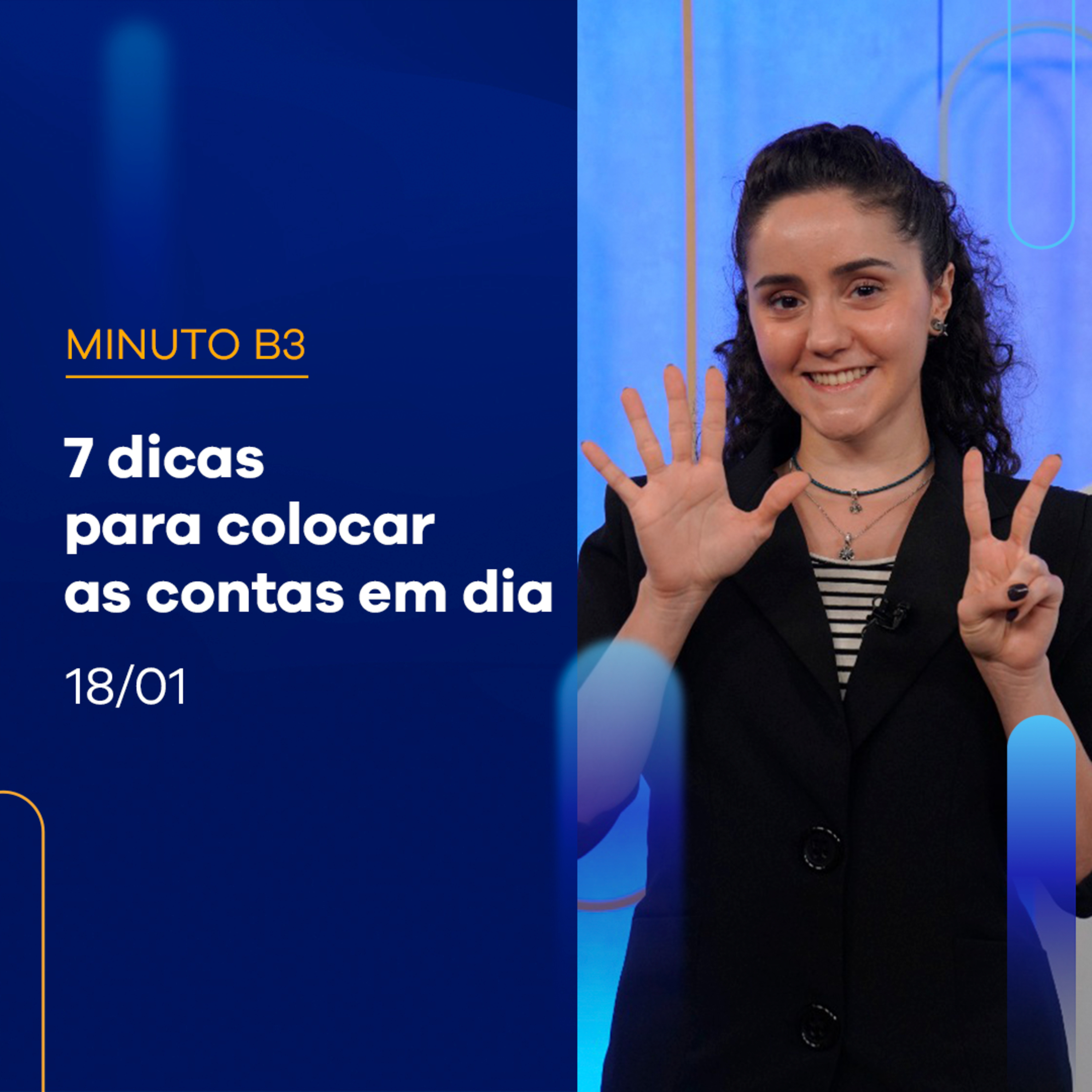 7 dicas para colocar as contas em dia | Minuto B3 - 18/01/2024 episode artwork