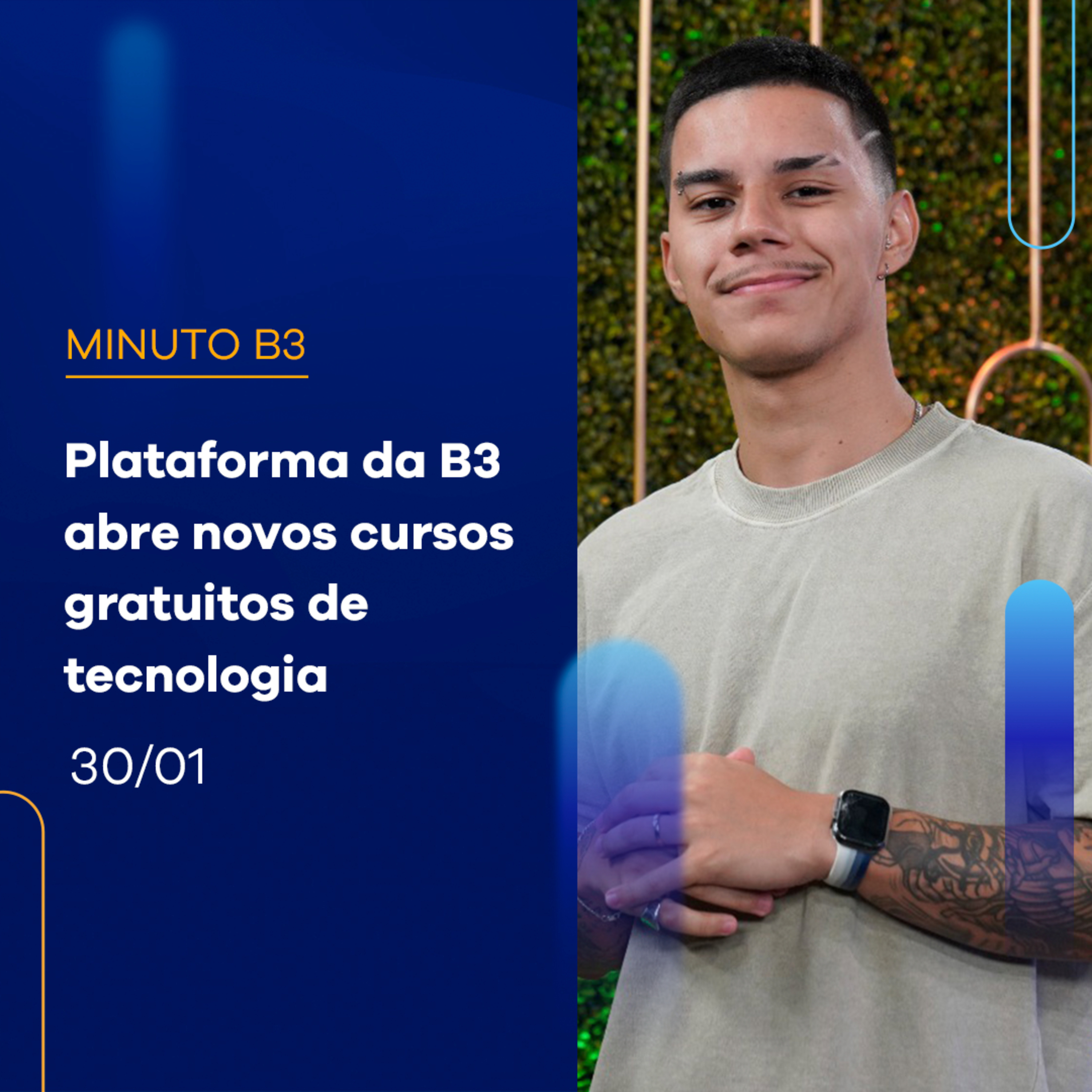 Plataforma da B3 abre novos cursos gratuitos de tecnologia | Minuto B3 – 30/01/2024  episode artwork