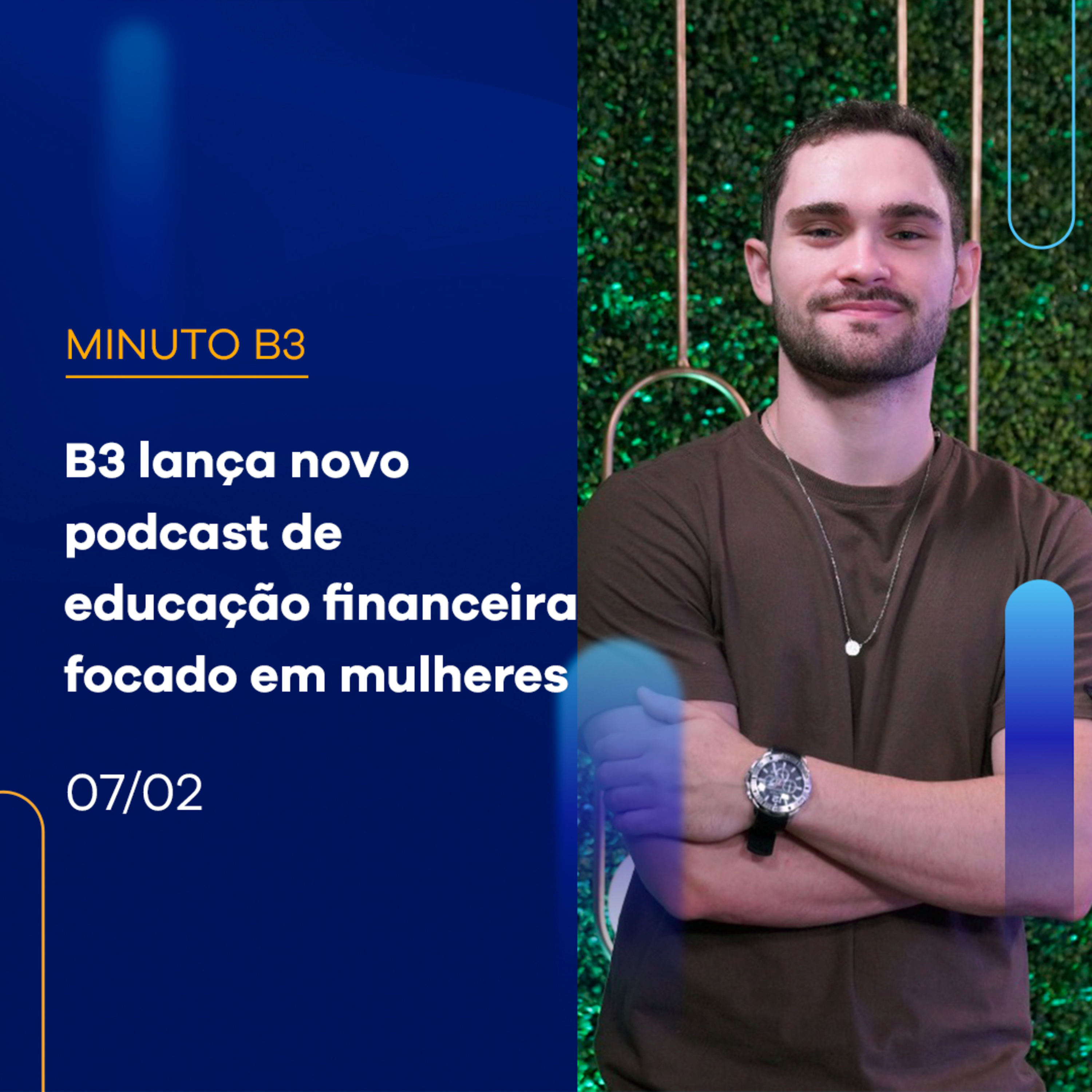 B3 lança novo podcast de educação financeira focado em mulheres – 07/02/2024  episode artwork