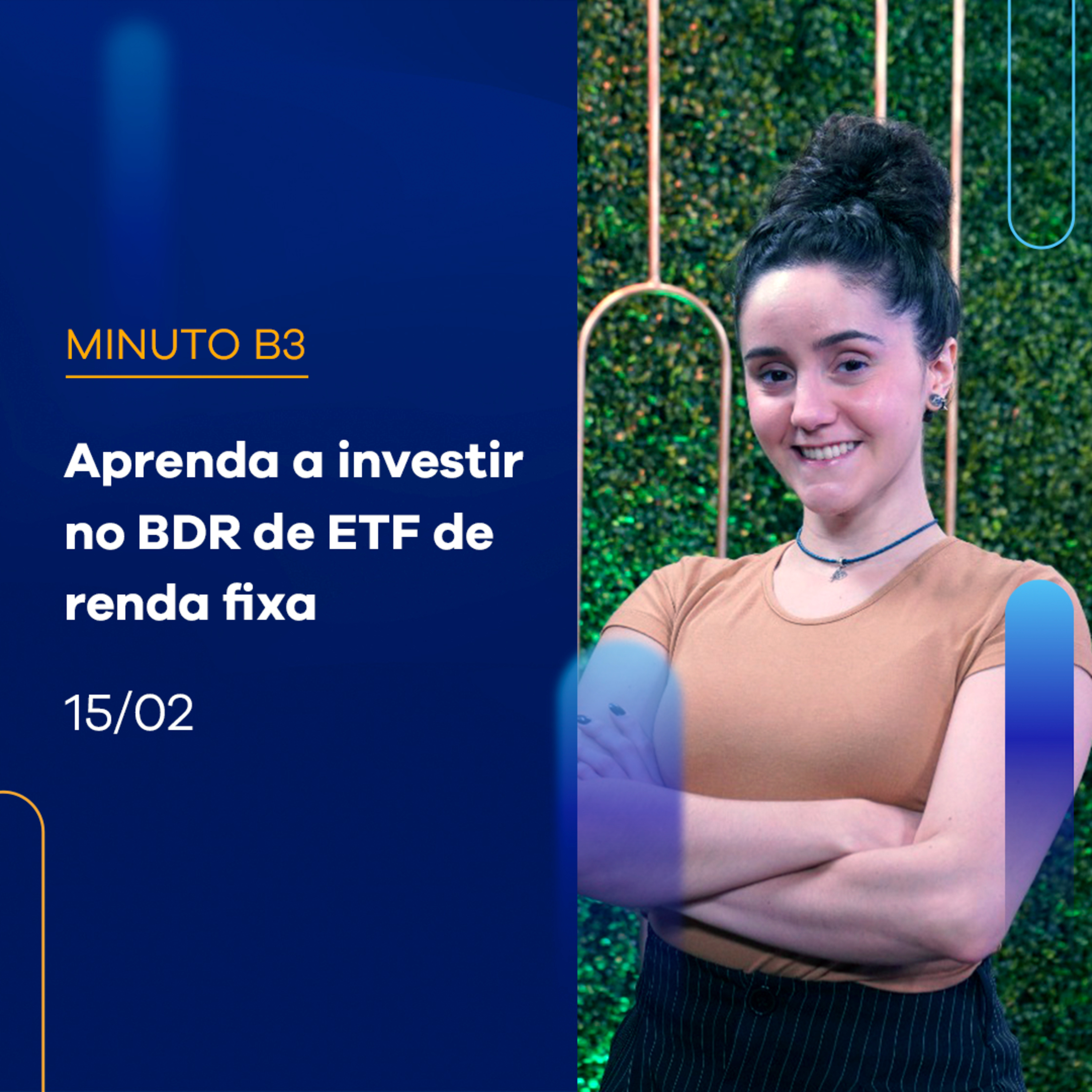  Aprenda a investir no BDR de ETF de renda fixa | Minuto B3 - 15/02/2024 episode artwork